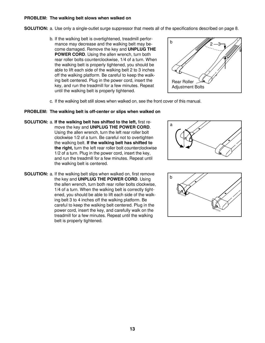 Weslo G-25 user manual Problem The walking belt slows when walked on 