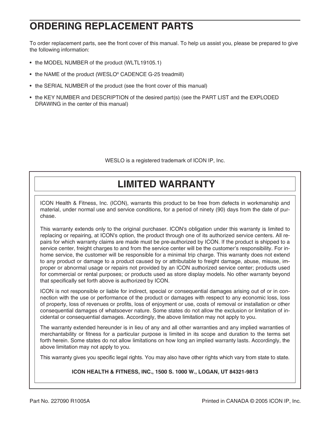 Weslo G-25 user manual Ordering Replacement Parts, Limited Warranty, Icon Health & FITNESS, INC., 1500 S W., LOGAN, UT 