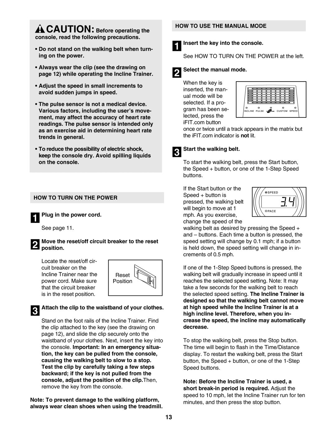 Weslo IMTL 15905.0 user manual HOW to Turn on the Power, HOW to USE the Manual Mode 