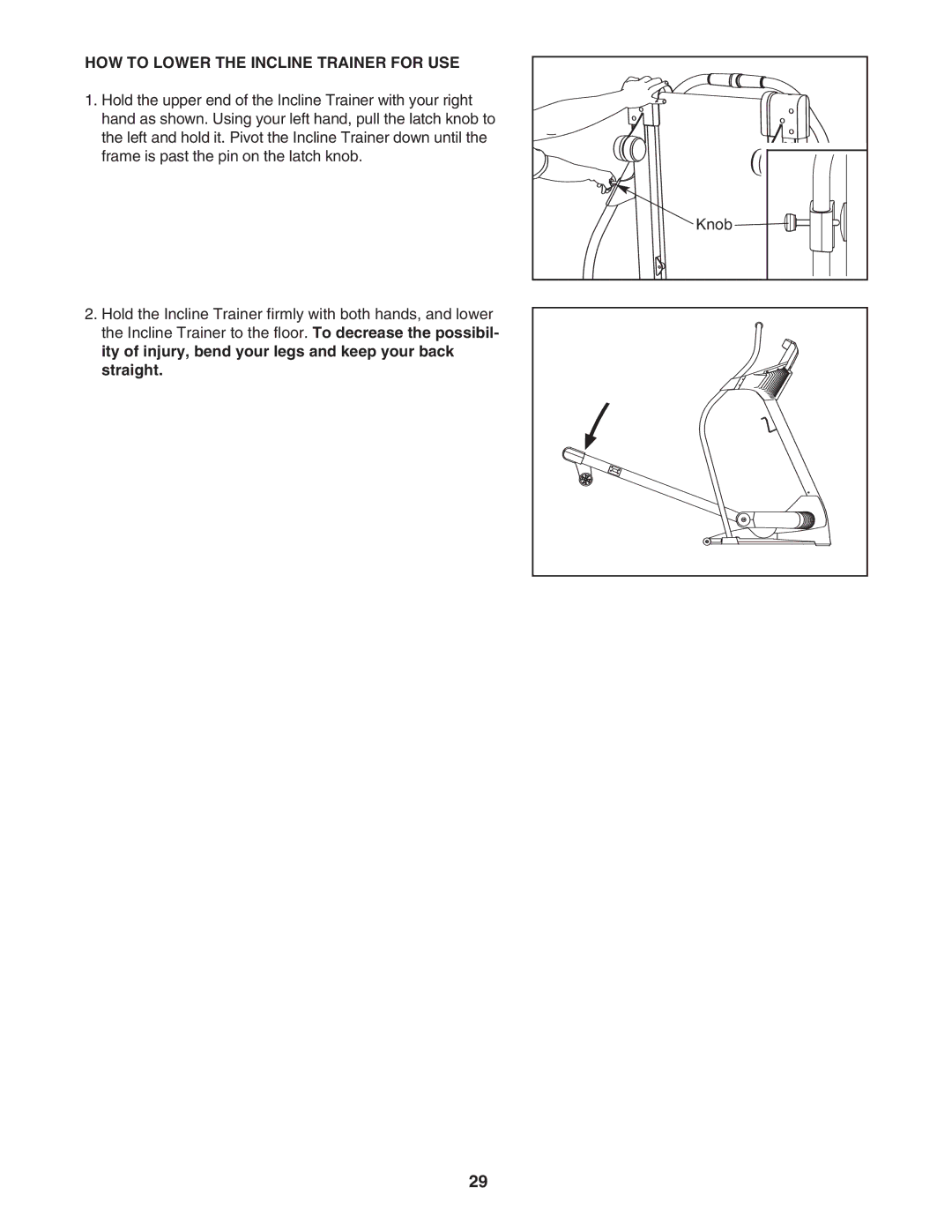 Weslo IMTL 15905.0 user manual HOW to Lower the Incline Trainer for USE 