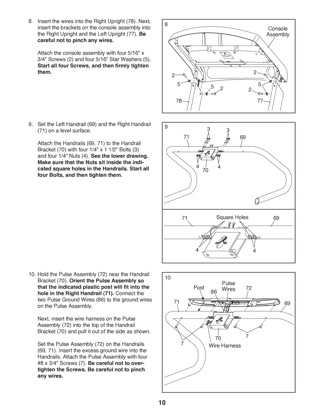 Weslo R 7.2 user manual Start all four Screws, and then firmly tighten them 