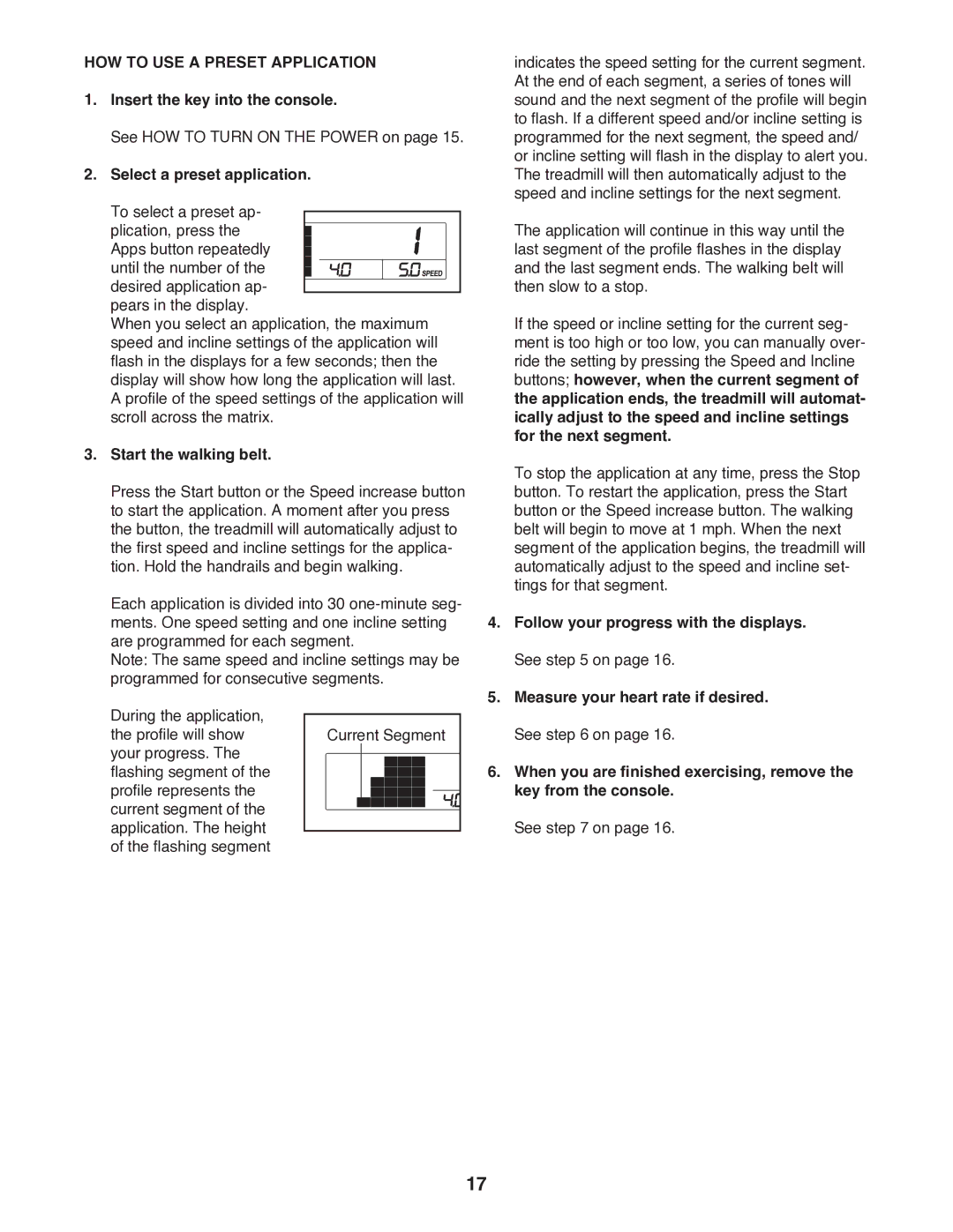 Weslo R 7.2 HOW to USE a Preset Application, Select a preset application, See on, When you are finished exercising, remove 