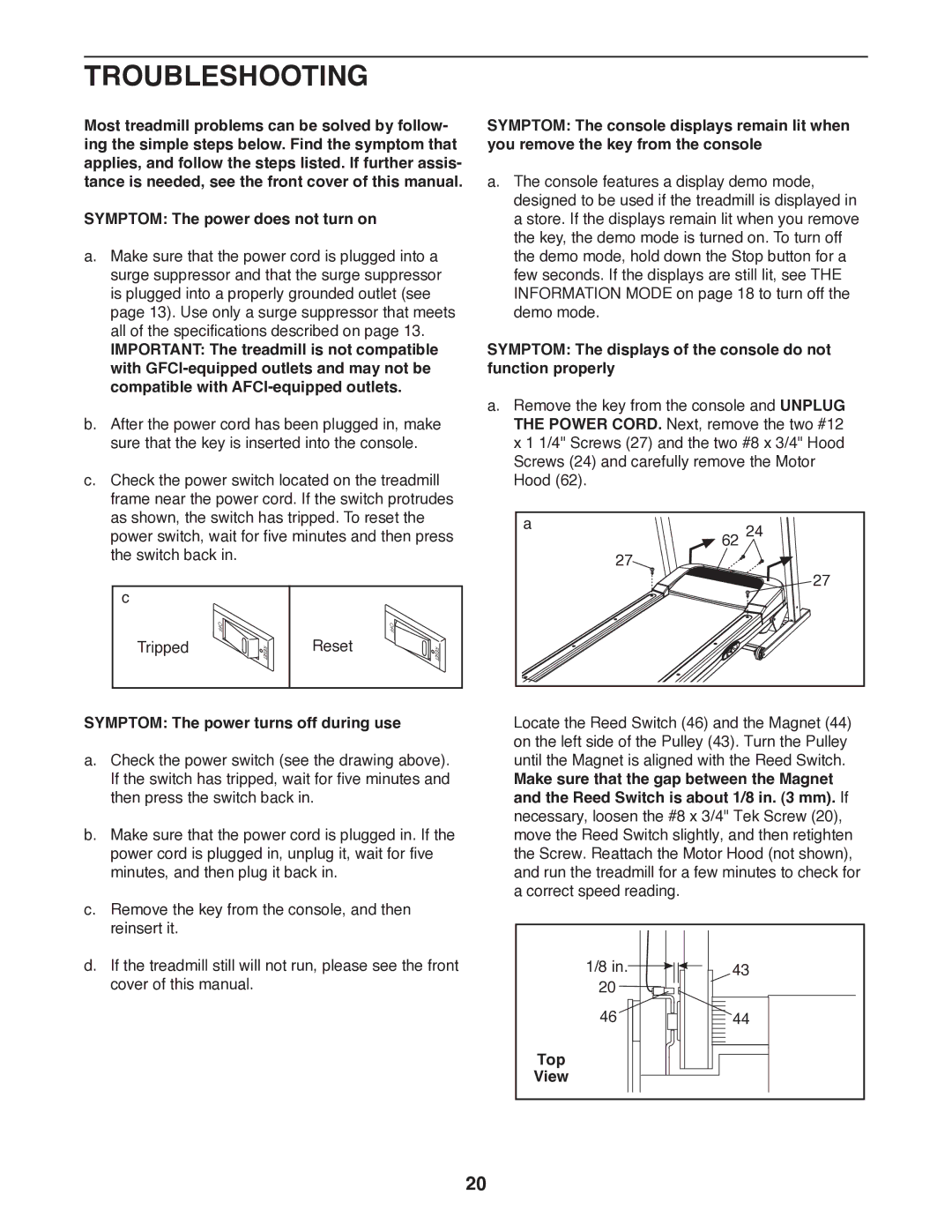 Weslo R 7.2 user manual Troubleshooting, Symptom The power turns off during use 