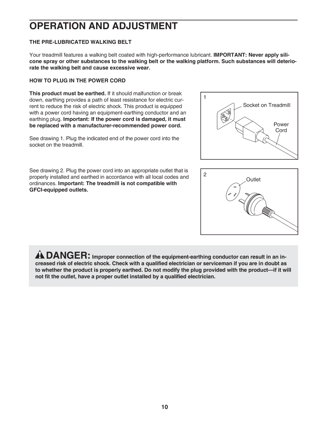 Weslo WATL13906.0 user manual Operation and Adjustment, PRE-LUBRICATED Walking Belt, HOW to Plug in the Power Cord 