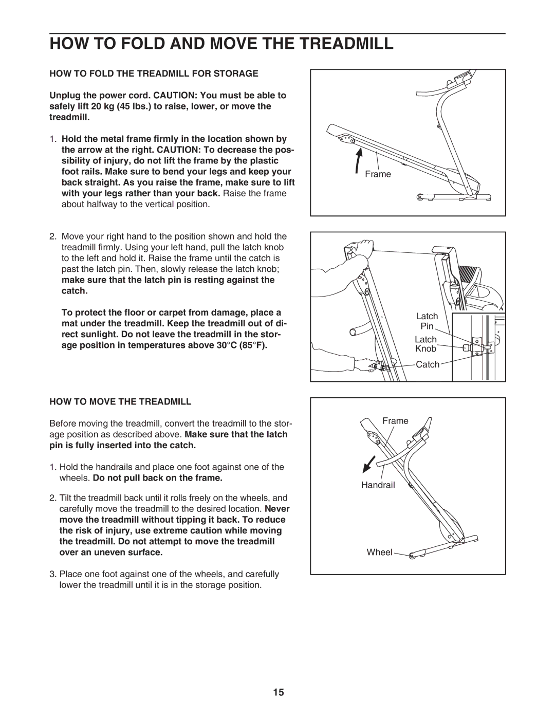 Weslo WATL13906.0 HOW to Fold and Move the Treadmill, HOW to Fold the Treadmill for Storage, HOW to Move the Treadmill 