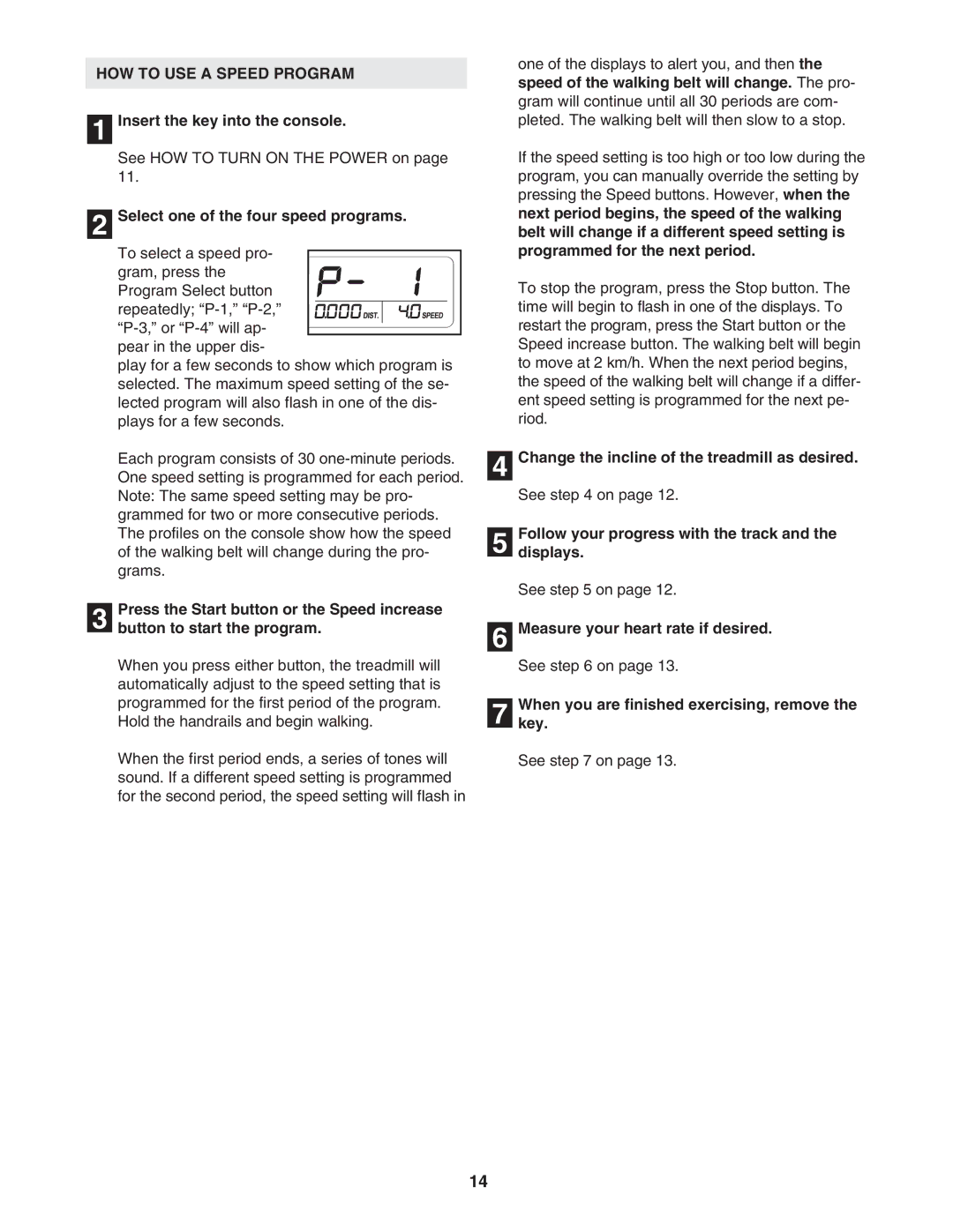 Weslo WATL14906.0 user manual HOW to USE a Speed Program, Select one of the four speed programs 