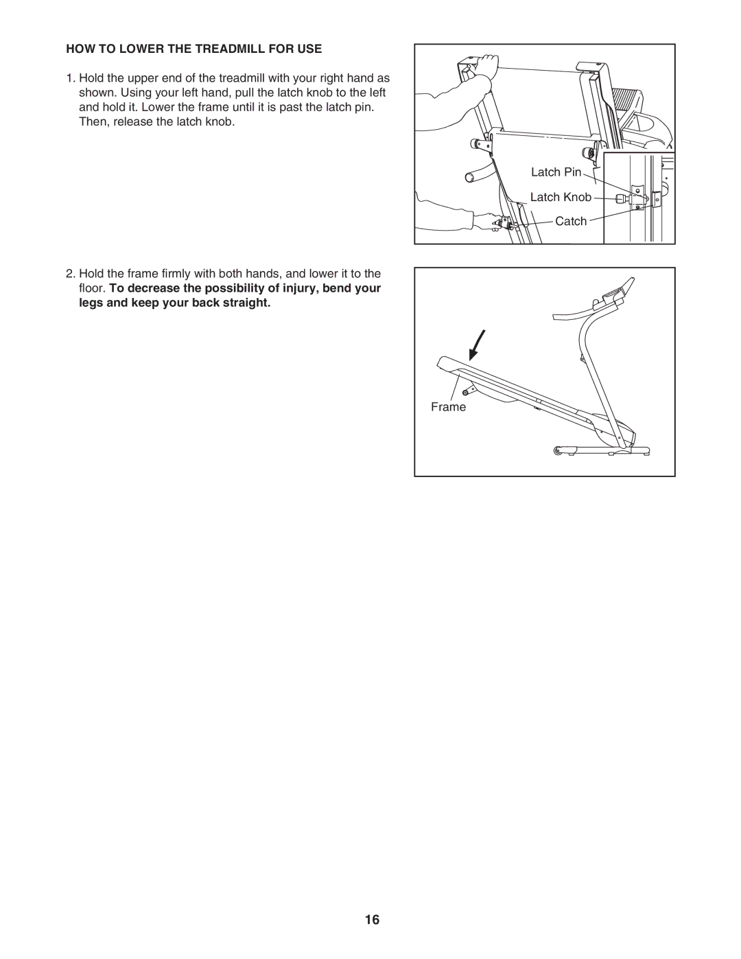 Weslo WATL14906.0 user manual HOW to Lower the Treadmill for USE 