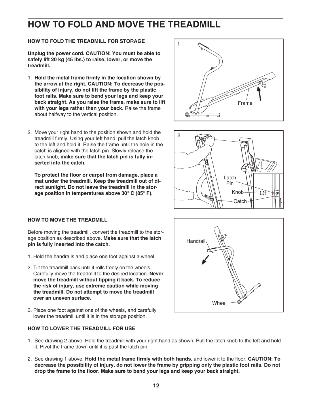 Weslo WATL16105.0 HOW to Fold and Move the Treadmill, HOW to Fold the Treadmill for Storage, HOW to Move the Treadmill 