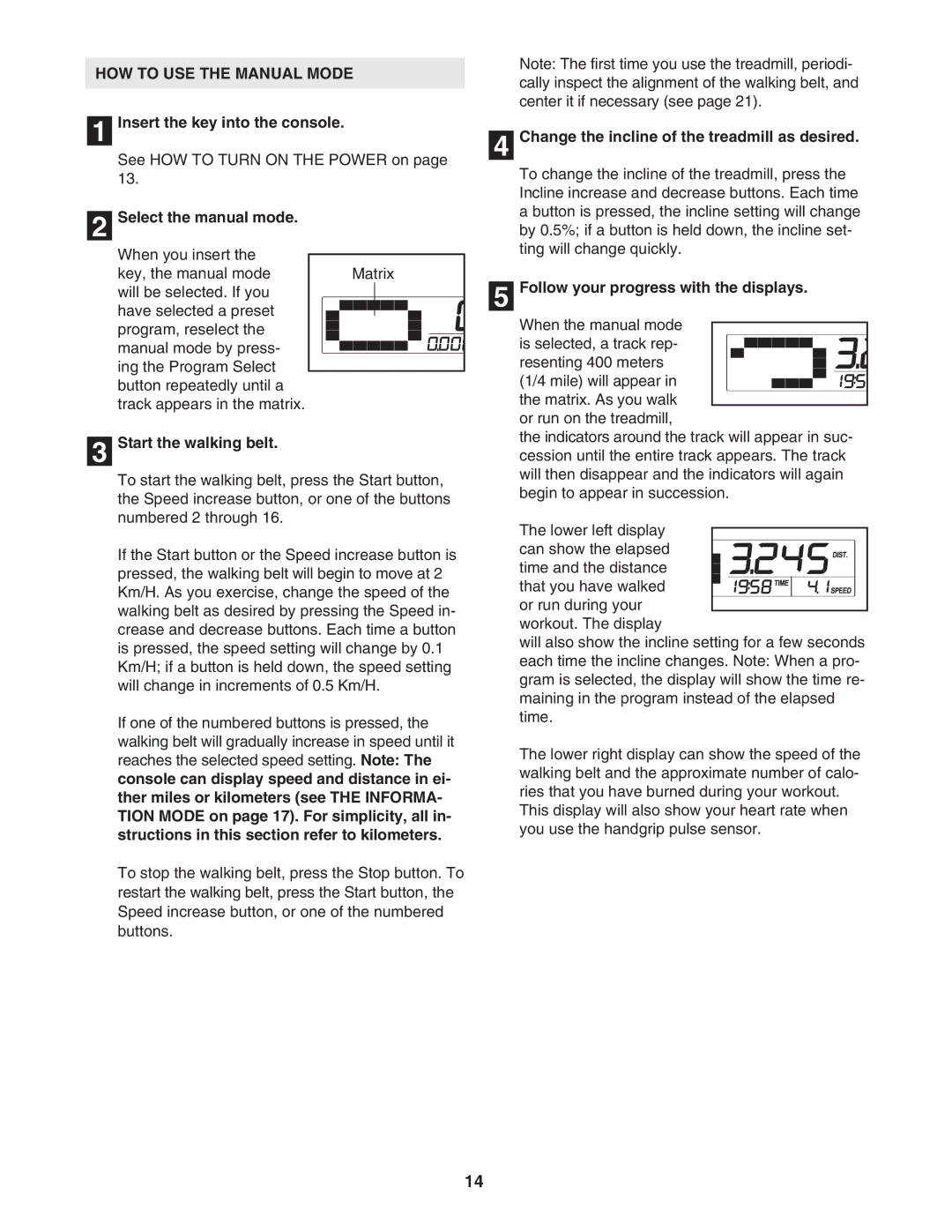 Weslo WATL26806.0 user manual HOW to USE the Manual Mode 