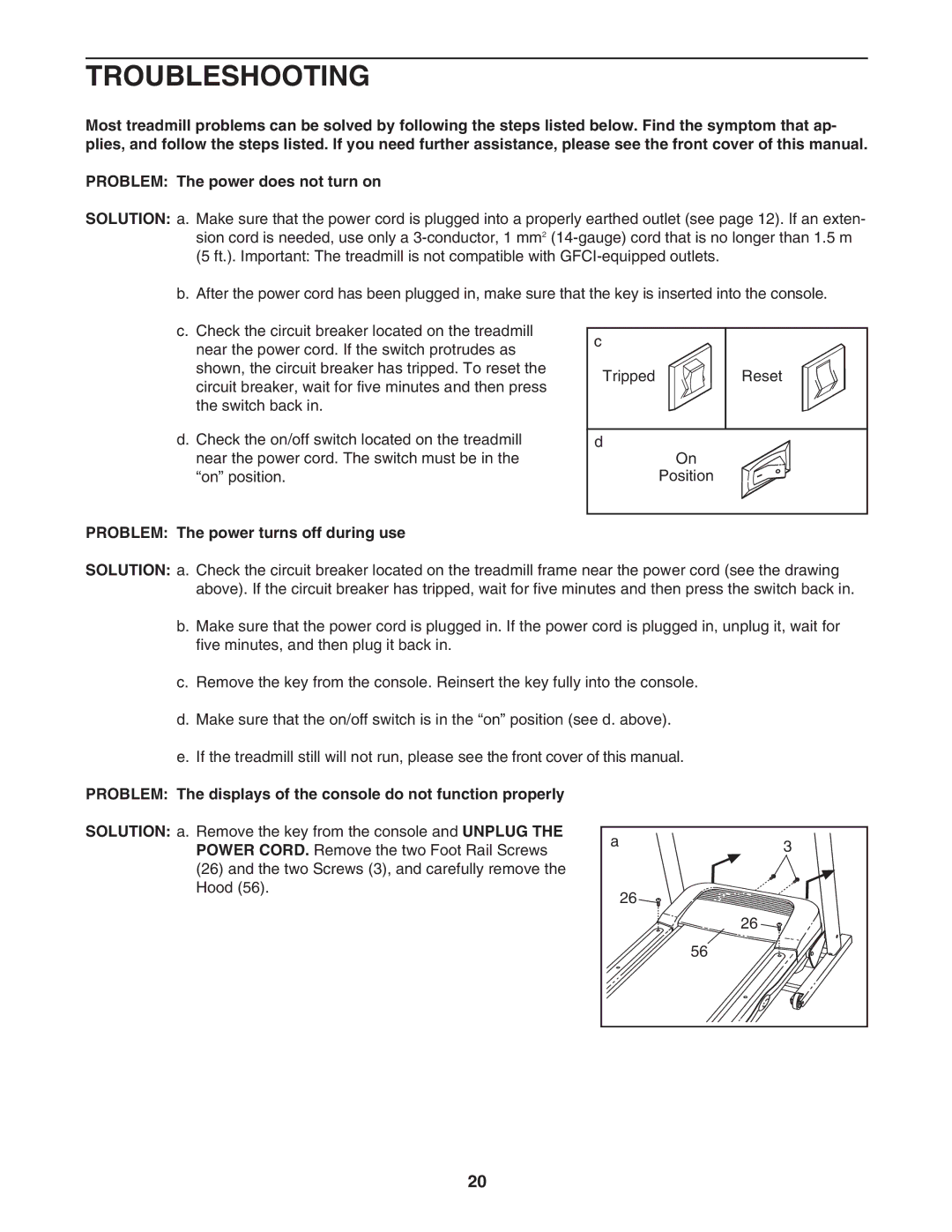 Weslo WATL26806.0 user manual Troubleshooting, Problem The power turns off during use 