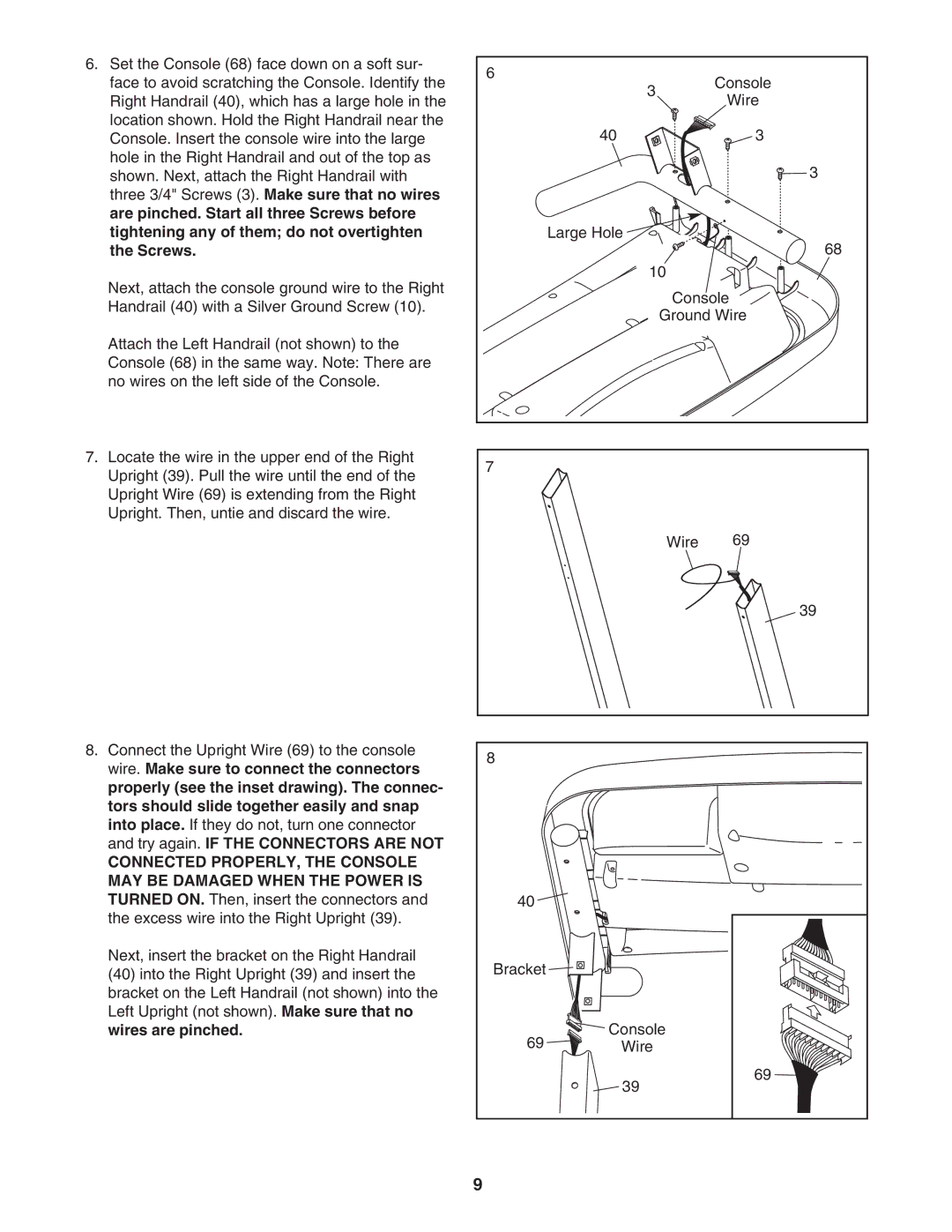 Weslo WATL26806.0 user manual Connected PROPERLY, the Console, MAY be Damaged When the Power is 