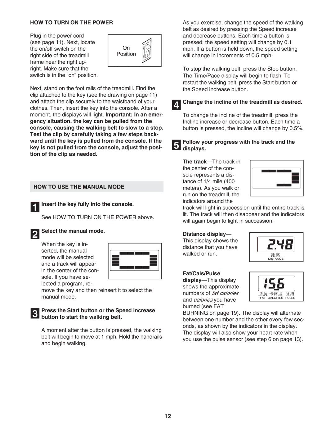 Weslo WATL27205.1 user manual HOW to Turn on the Power, HOW to USE the Manual Mode 