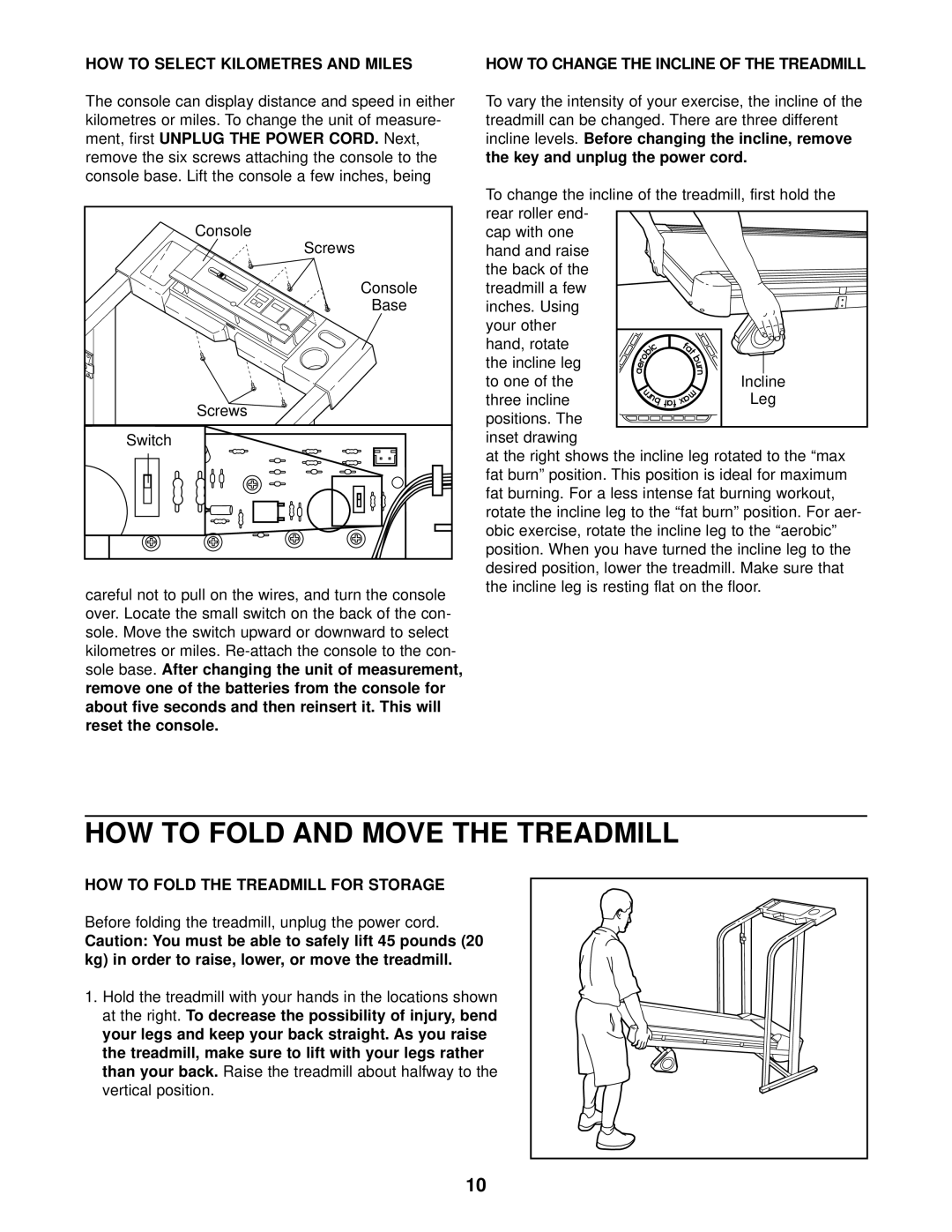 Weslo WCTL26080 user manual HOW to Fold and Move the Treadmill, HOW to Select Kilometres and Miles 