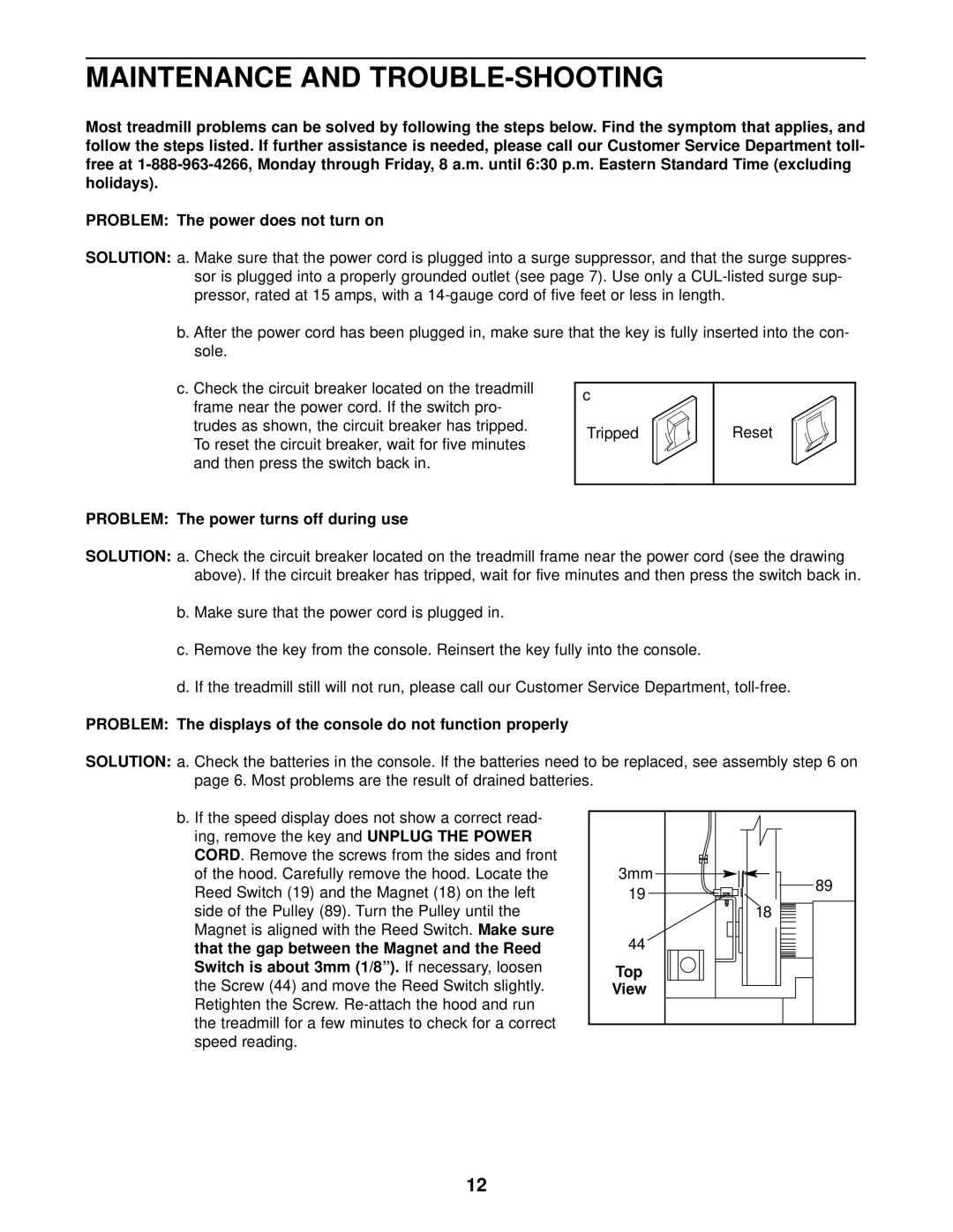 Weslo WCTL26080 user manual Maintenance and TROUBLE-SHOOTING, Problem The power turns off during use 