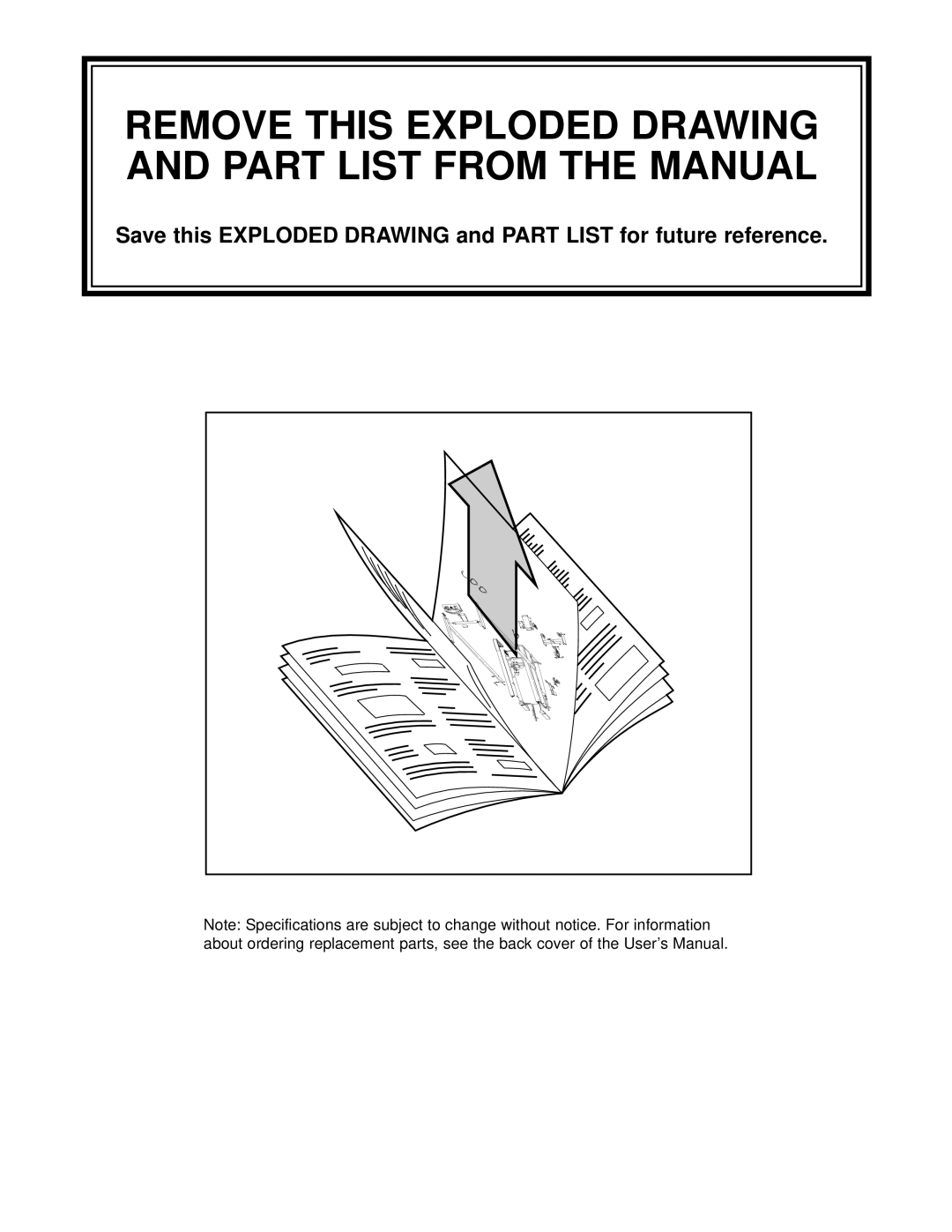 Weslo WCTL26080 user manual Remove this Exploded Drawing and Part List from the Manual 