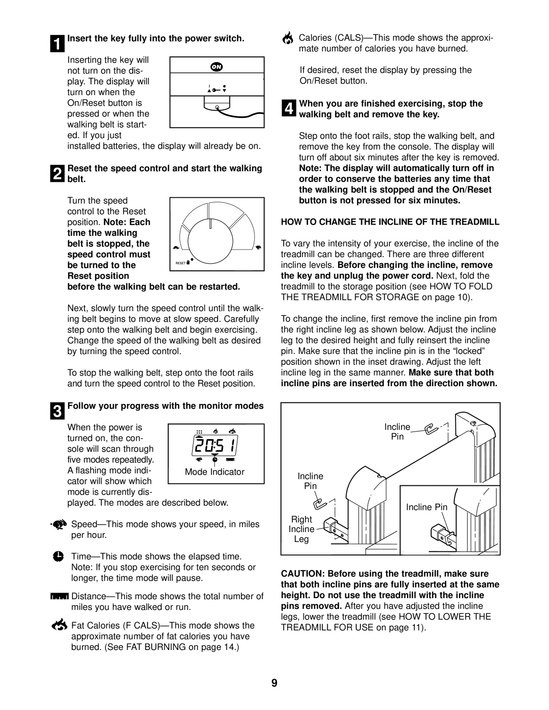 Weslo WCTL29200 user manual HOW to Change the Incline of the Treadmill 