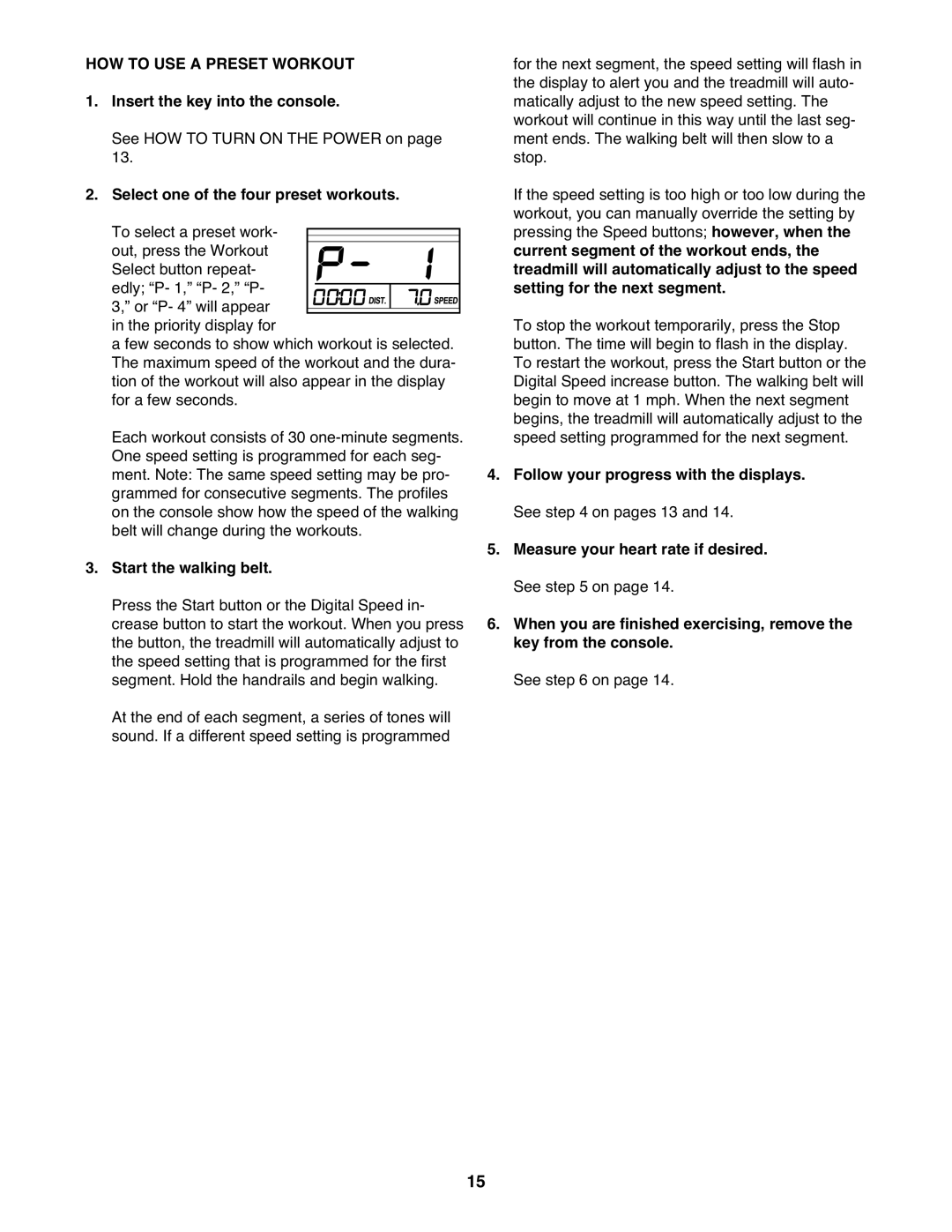 Weslo WCTL29310.0 user manual HOW to USE a Preset Workout 