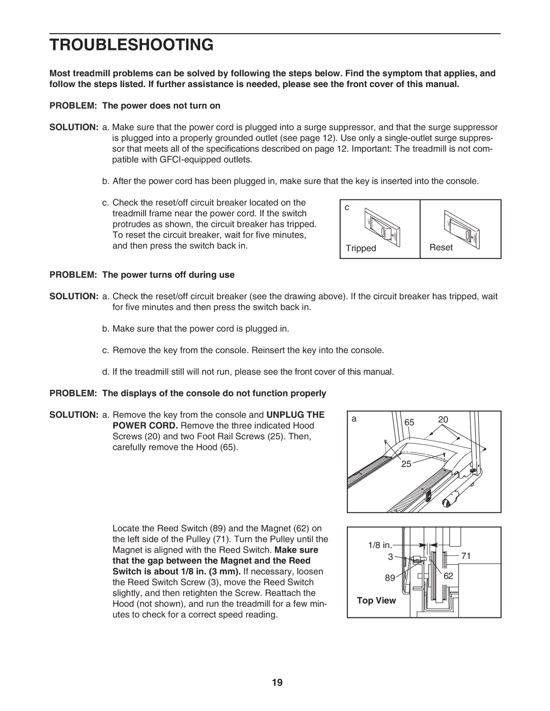 Weslo WCTL29607.0 user manual Troubleshooting, Problem The power turns off during use 