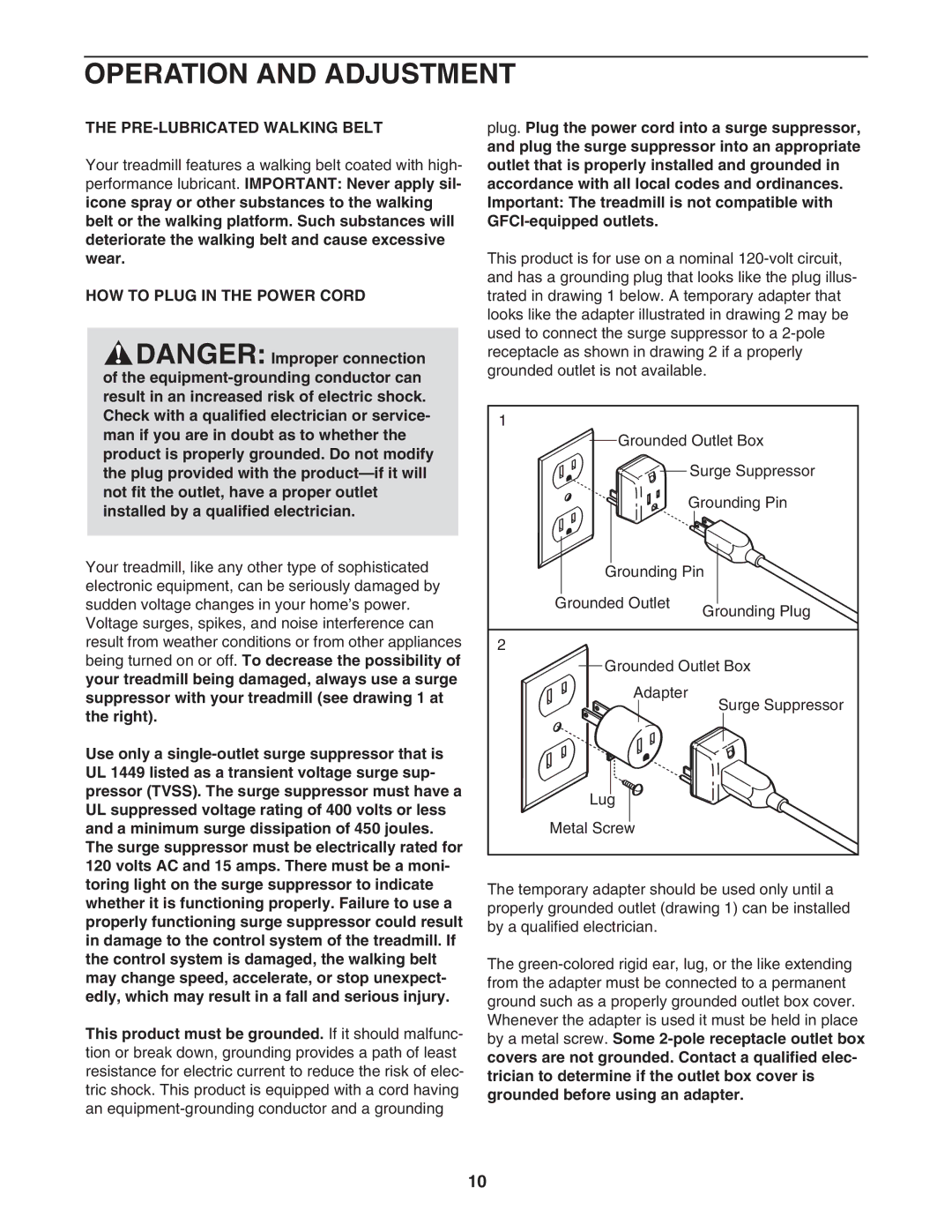 Weslo WCTL31304.0 user manual Operation and Adjustment, PRE-LUBRICATED Walking Belt, HOW to Plug in the Power Cord 