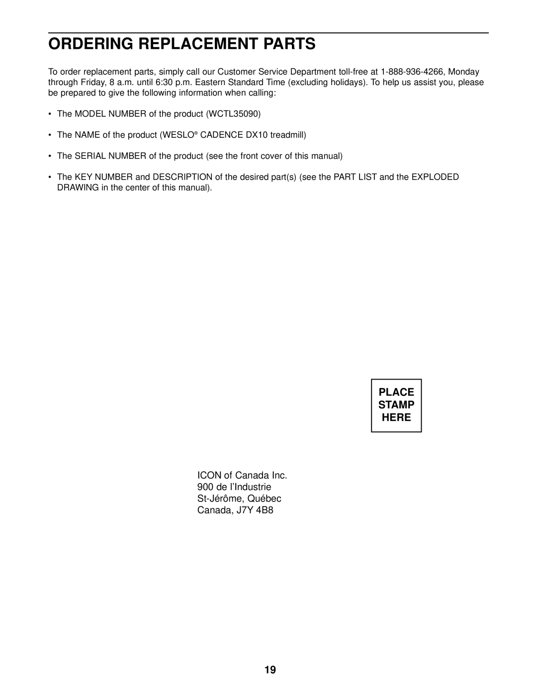 Weslo WCTL35090 user manual Ordering Replacement Parts, De l’Industrie St-Jérôme, Québec Canada, J7Y 4B8 