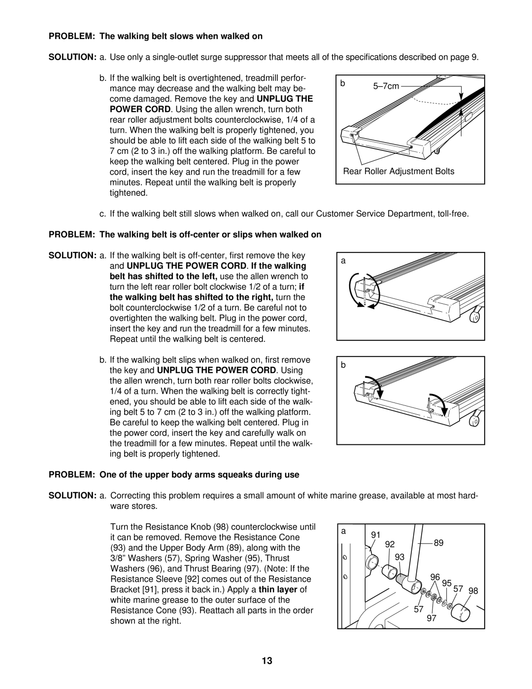 Weslo WCTL38410 Problem The walking belt slows when walked on, Problem One of the upper body arms squeaks during use 