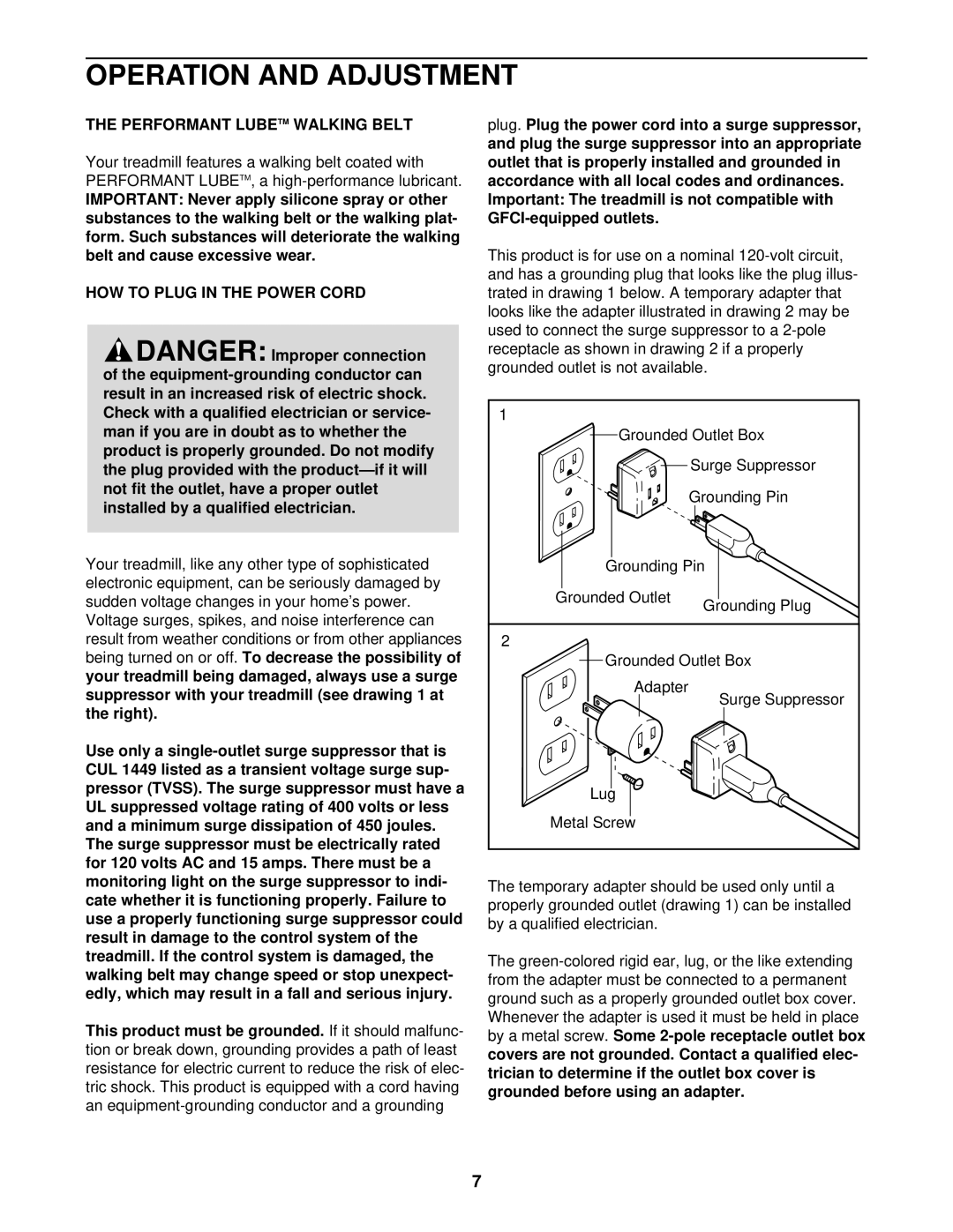 Weslo WCTL38410 user manual Operation and Adjustment, Performant Lubetm Walking Belt, HOW to Plug in the Power Cord 