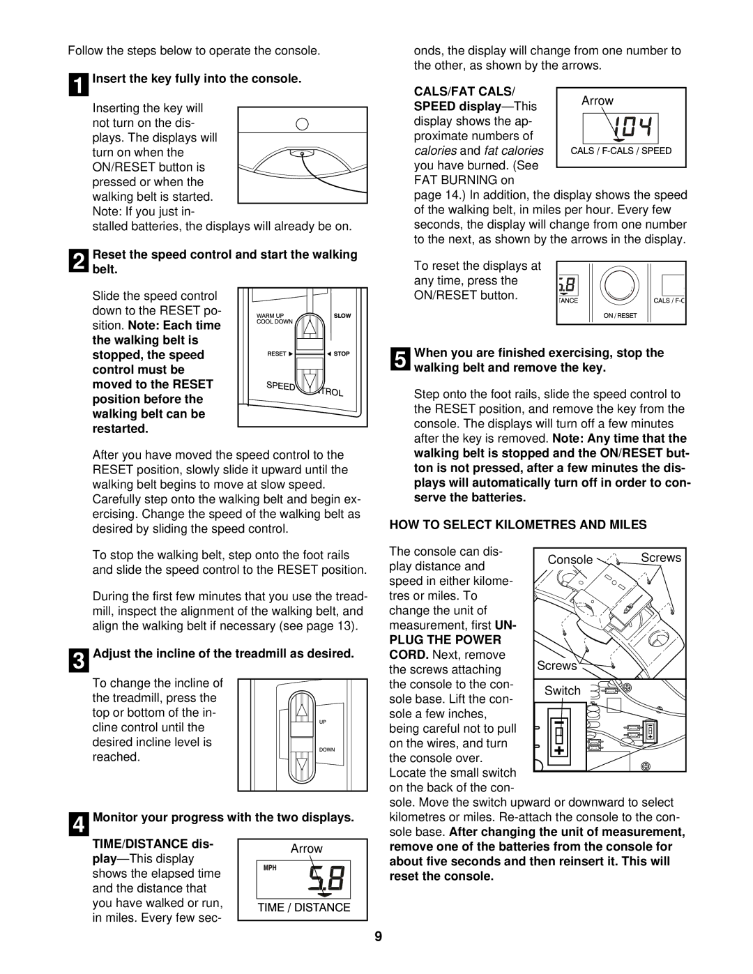 Weslo WCTL38410 user manual CALS/FAT Cals, HOW to Select Kilometres and Miles, Plug the Power 