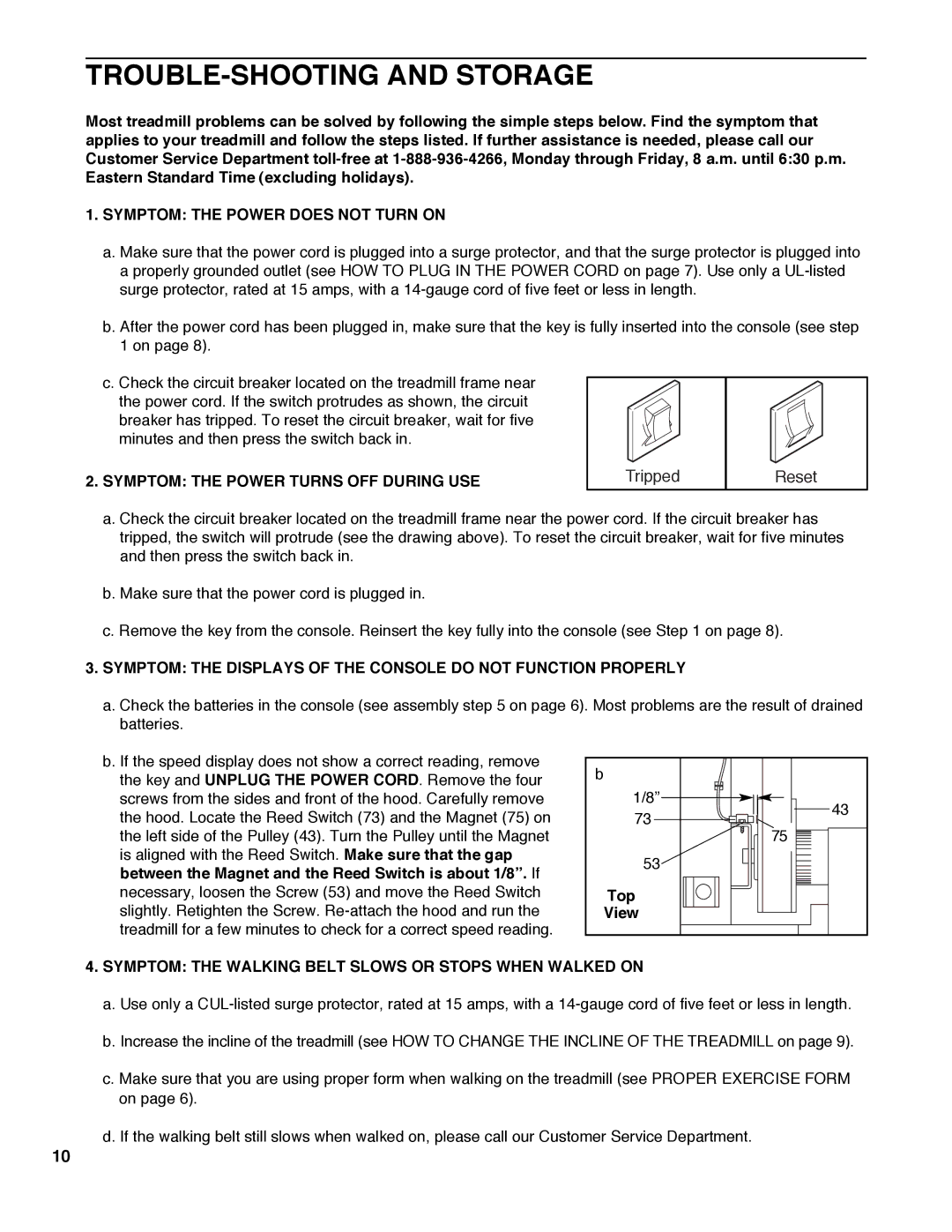 Weslo WCTL39100 TROUBLE-SHOOTING and Storage, Symptom the Power does not Turn on, Symptom the Power Turns OFF During USE 