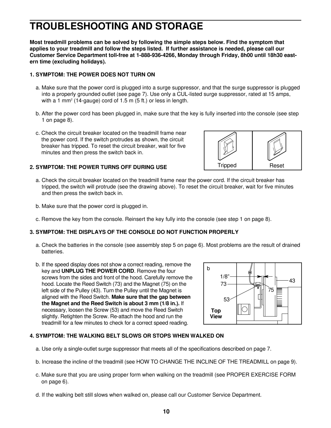 Weslo WCTL39102 Troubleshooting and Storage, Symptom the Power does not Turn on, Symptom the Power Turns OFF During USE 