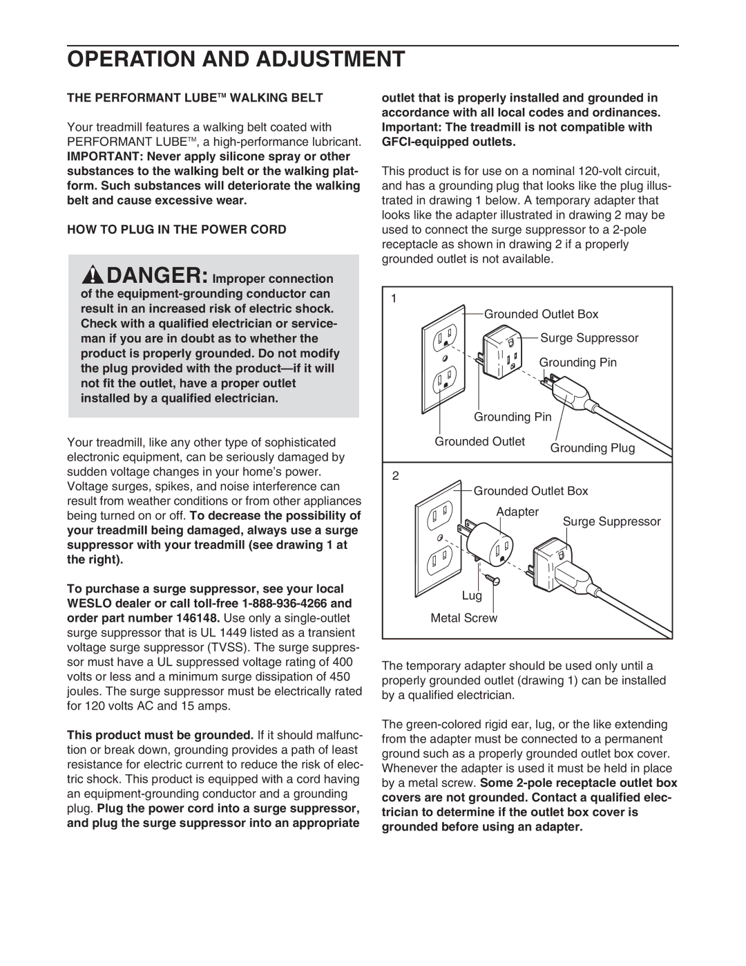 Weslo WCTL39110 user manual Operation and Adjustment, Performant Lubetm Walking Belt, HOW to Plug in the Power Cord 