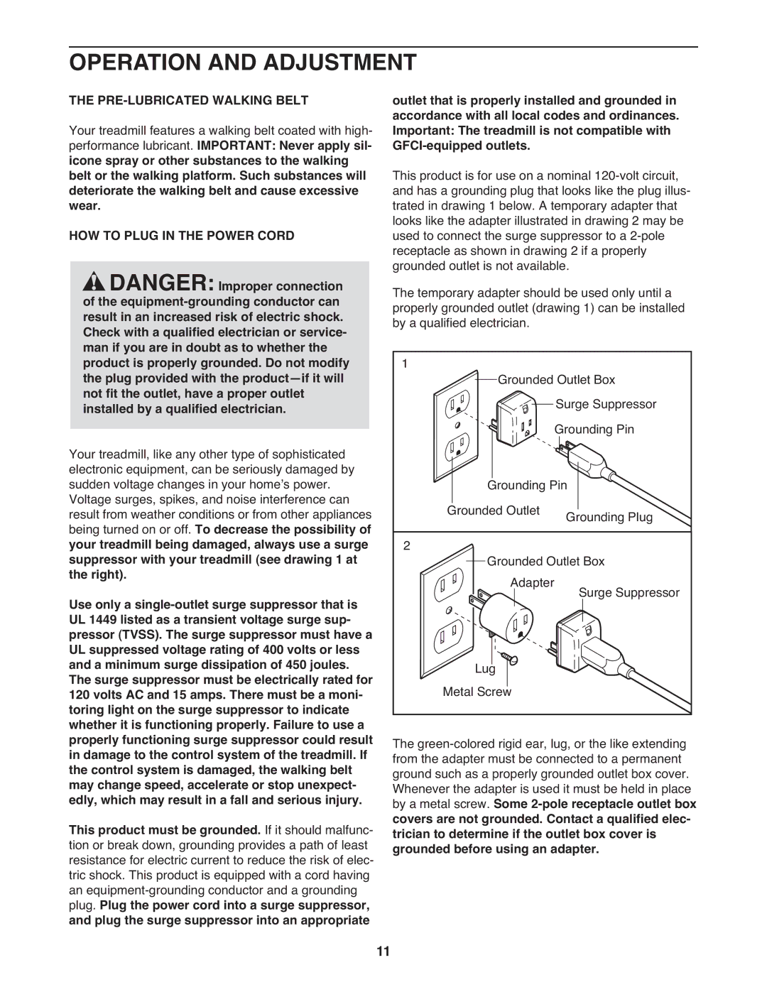 Weslo WCTL39607.0 user manual Operation and Adjustment, PRE-LUBRICATED Walking Belt, HOW to Plug in the Power Cord 