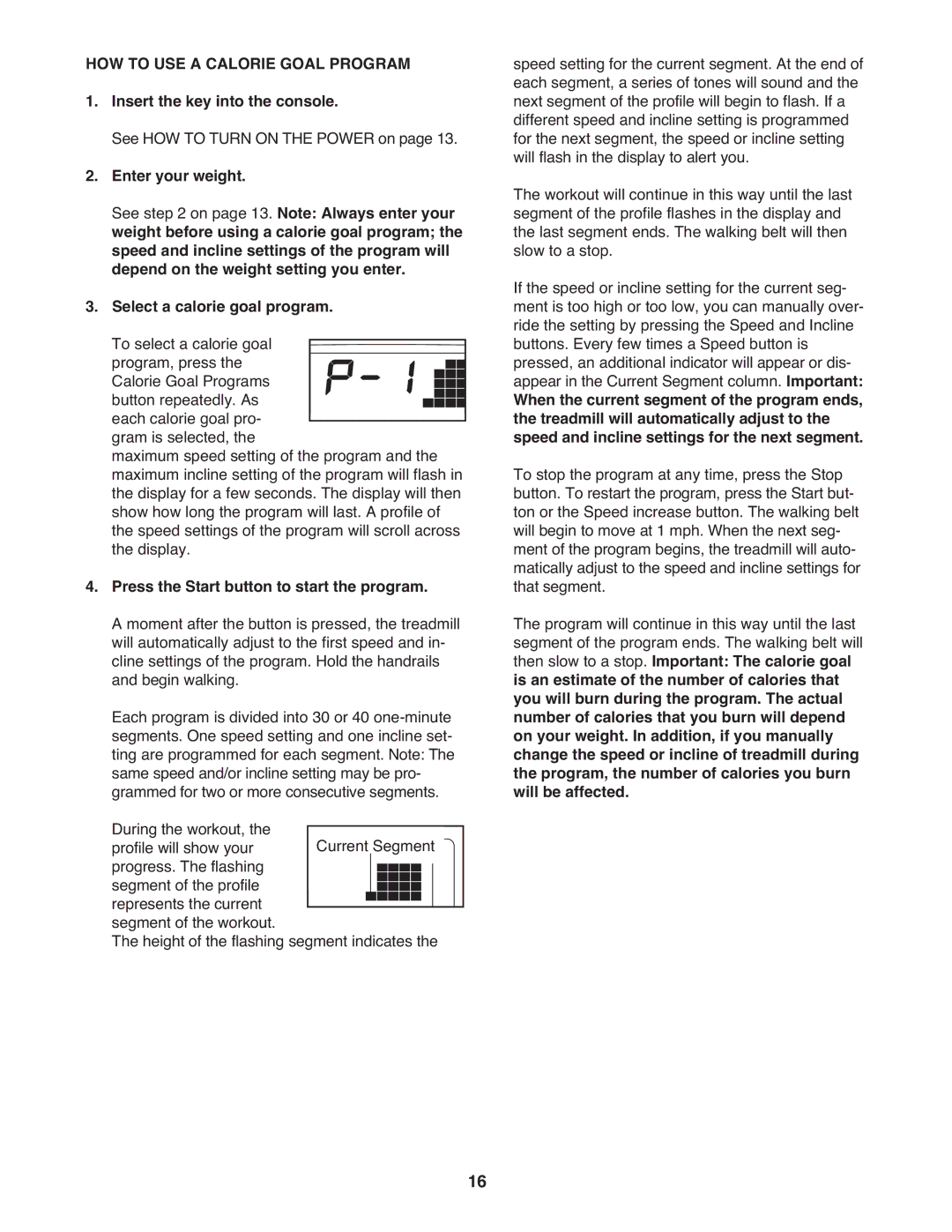 Weslo WCTL39607.0 user manual HOW to USE a Calorie Goal Program, Press the Start button to start the program 