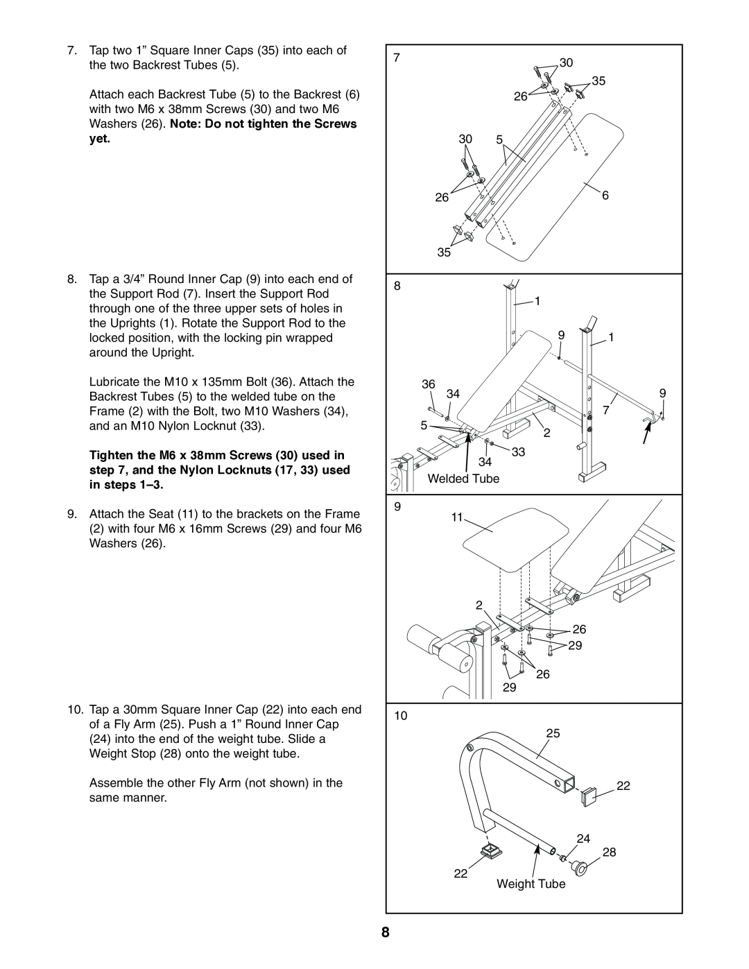 Weslo WEBE13810 user manual Washers 26. Note Do not tighten the Screws, Tighten the M6 x 38mm Screws 30 used in, in steps 