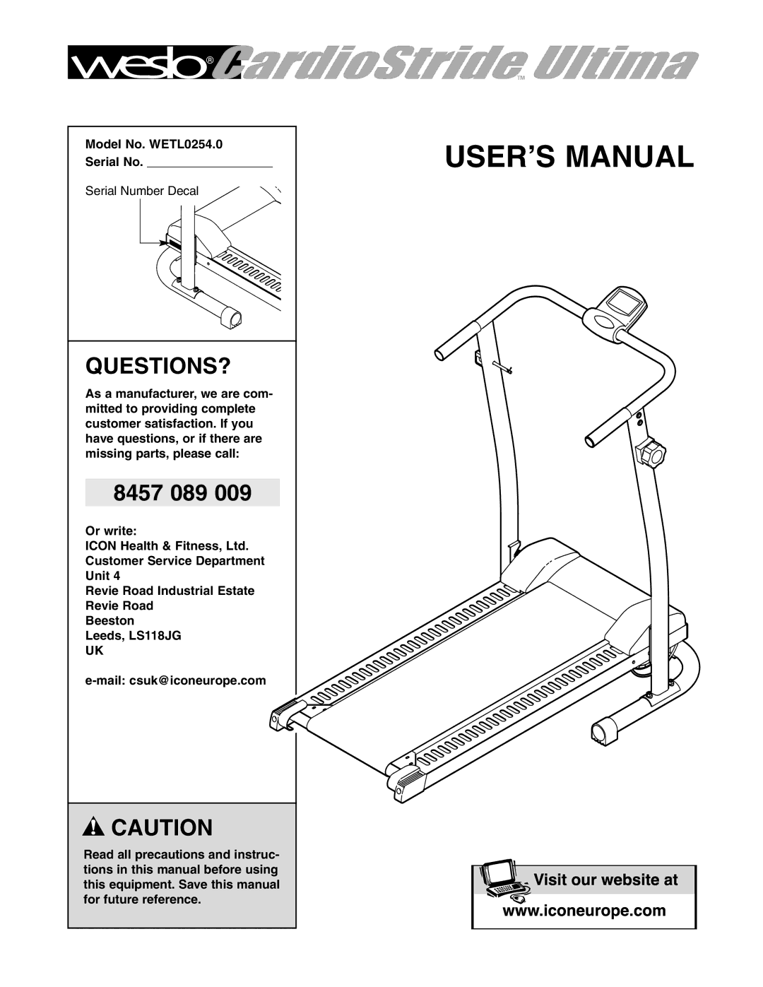 Weslo user manual Questions?, 8457 089, Model No. WETL0254.0 Serial No 