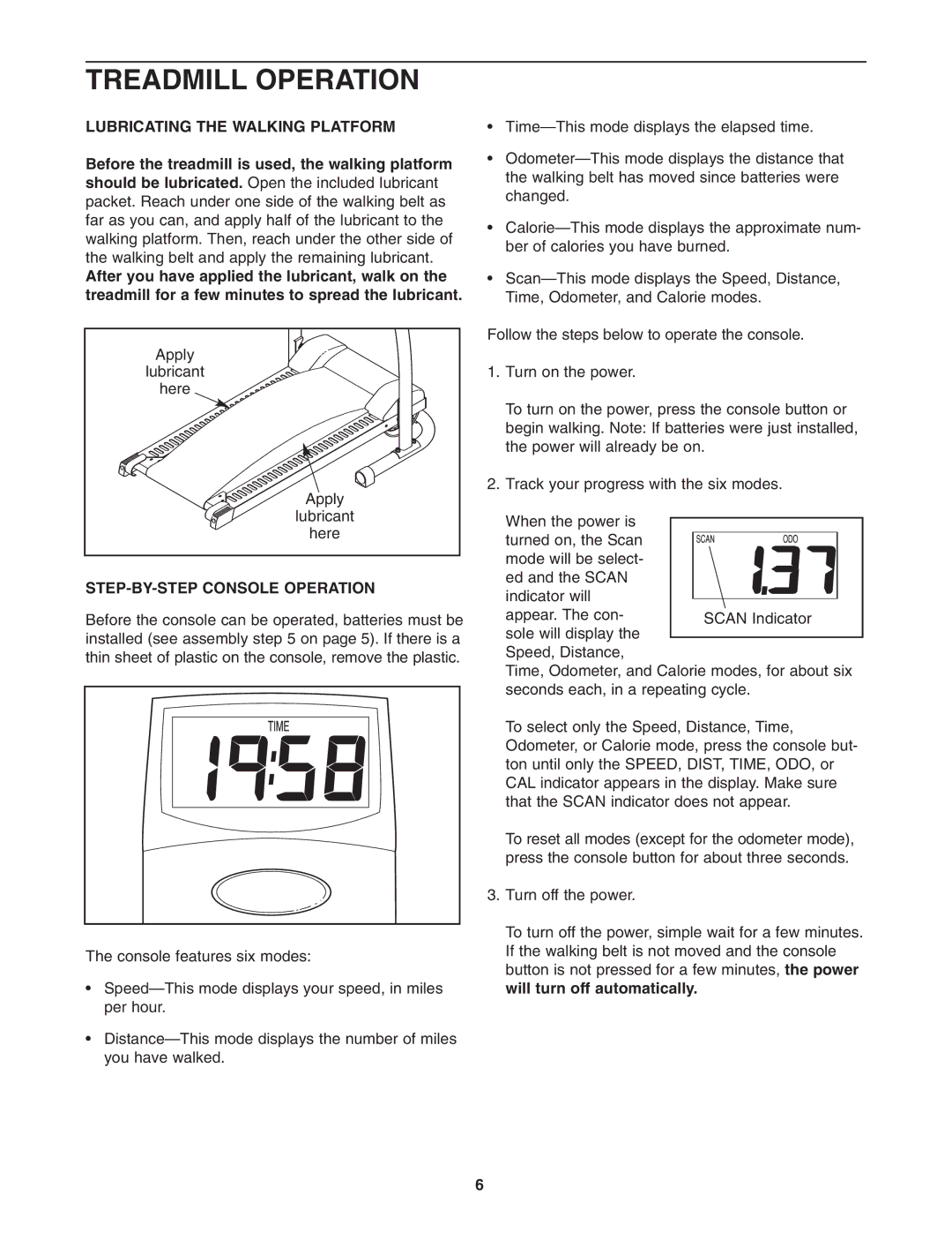 Weslo WETL0254 user manual Treadmill Operation, Lubricating the Walking Platform, STEP-BY-STEP Console Operation 