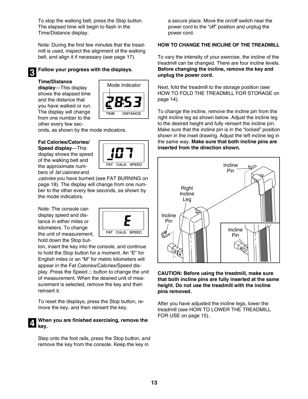 Weslo WETL0514.0 user manual HOW to Change the Incline of the Treadmill 