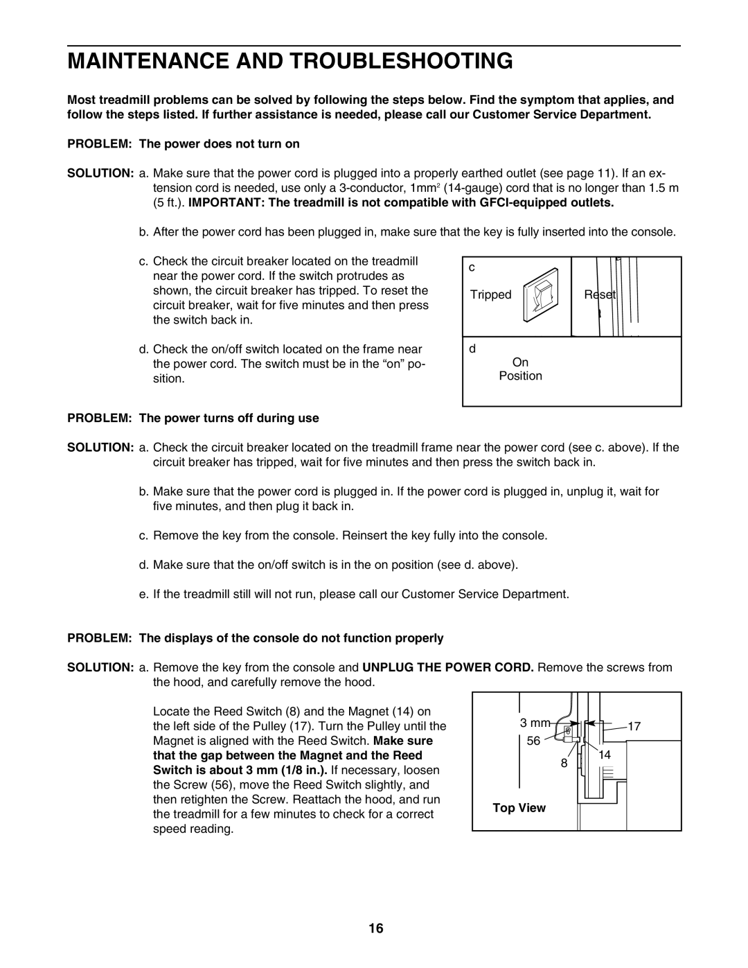 Weslo WETL0514.0 user manual Maintenance and Troubleshooting, Problem The power turns off during use 