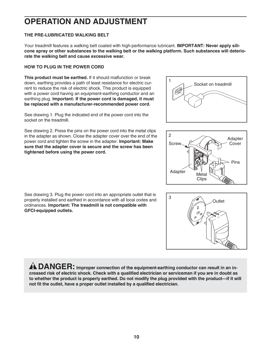 Weslo WETL14906.0 user manual Operation and Adjustment, PRE-LUBRICATED Walking Belt, HOW to Plug in the Power Cord 