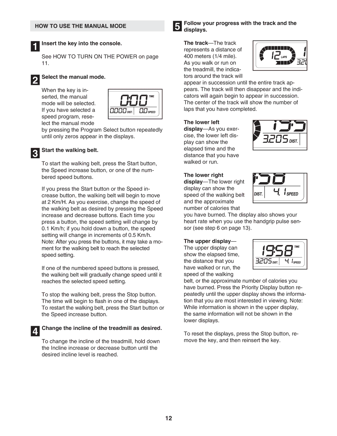 Weslo WETL14906.0 user manual HOW to USE the Manual Mode 