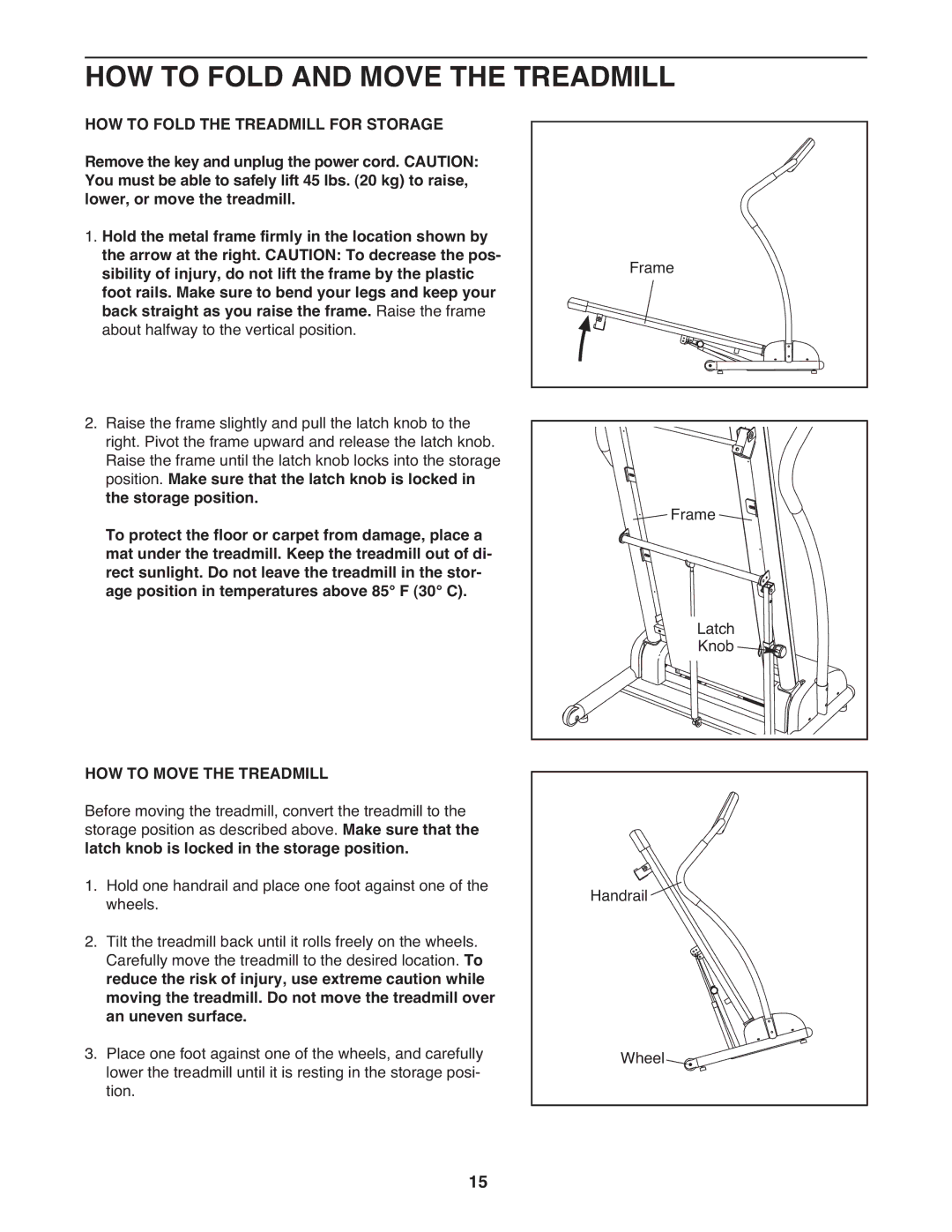 Weslo WETL20708.0 user manual HOW to Fold and Move the Treadmill, HOW to Move the Treadmill 