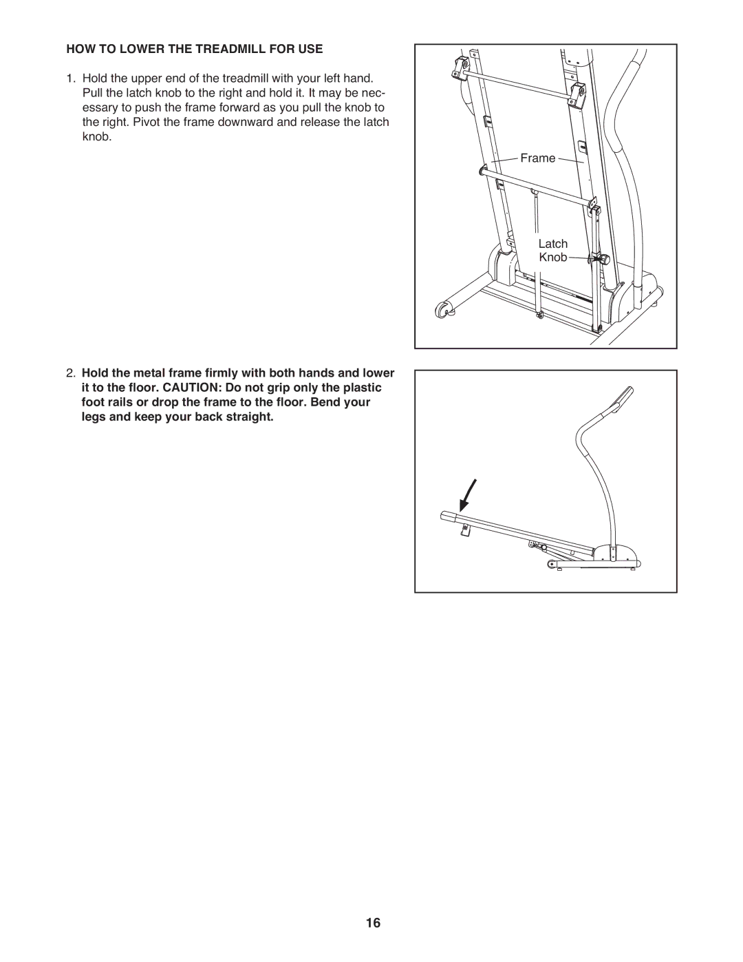 Weslo WETL20708.0 user manual HOW to Lower the Treadmill for USE 