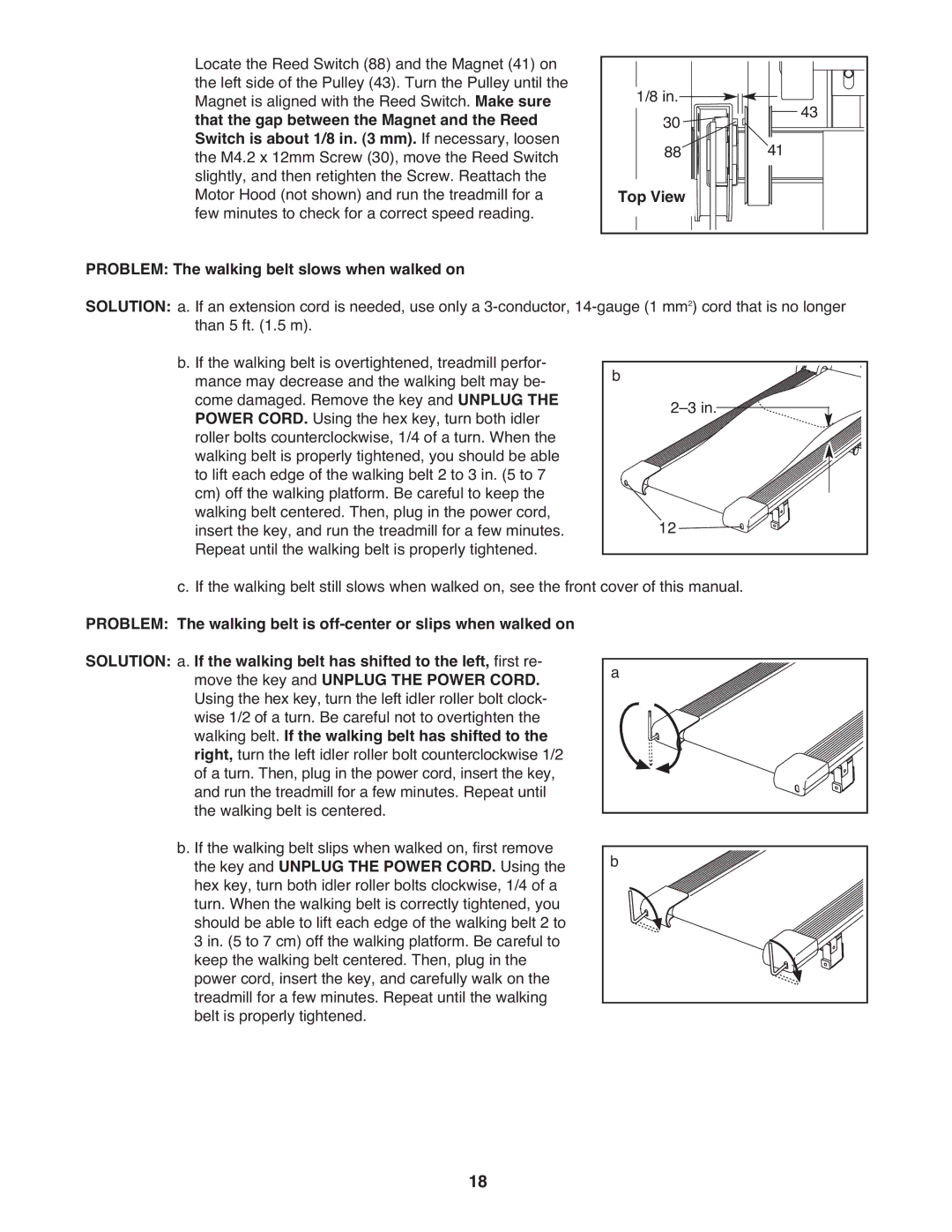 Weslo WETL20708.0 Top View Problem The walking belt slows when walked on, Walking belt. If the walking belt has shifted to 