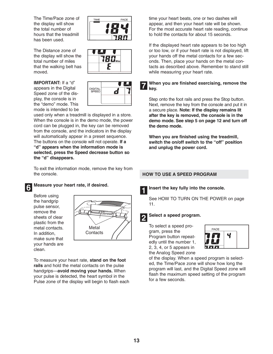 Weslo WETL25905.1 Whenkey. you are finished exercising, remove, HOW to USE a Speed Program, Select a speed program 