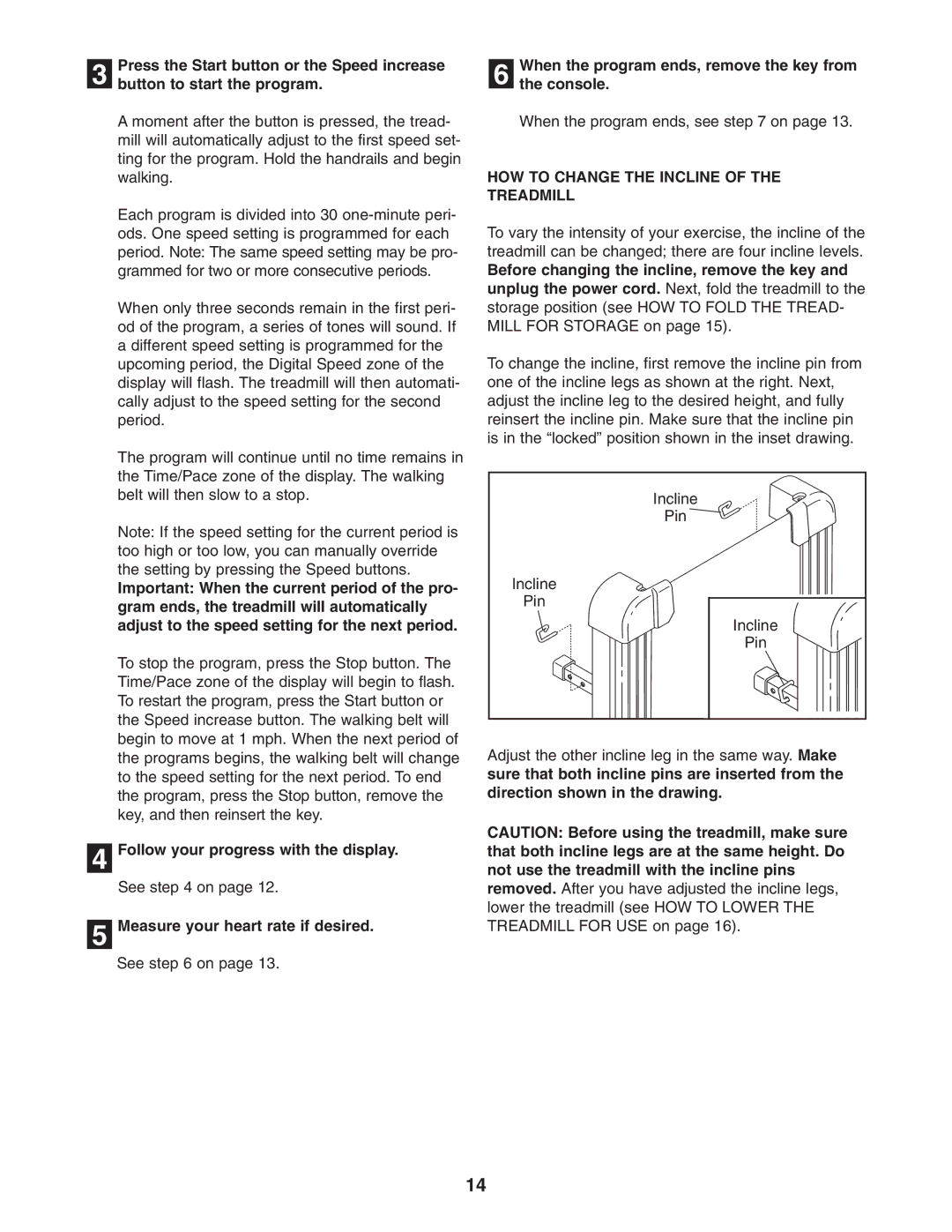 Weslo WETL25905.1 user manual Measure your heart rate if desired, When the program ends, remove the key from Console 