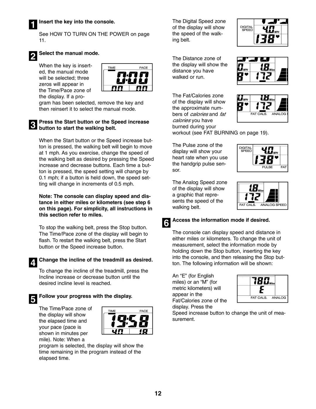 Weslo WETL26805.1 Insert the key into the console, Select the manual mode, Press the Start button or the Speed increase 