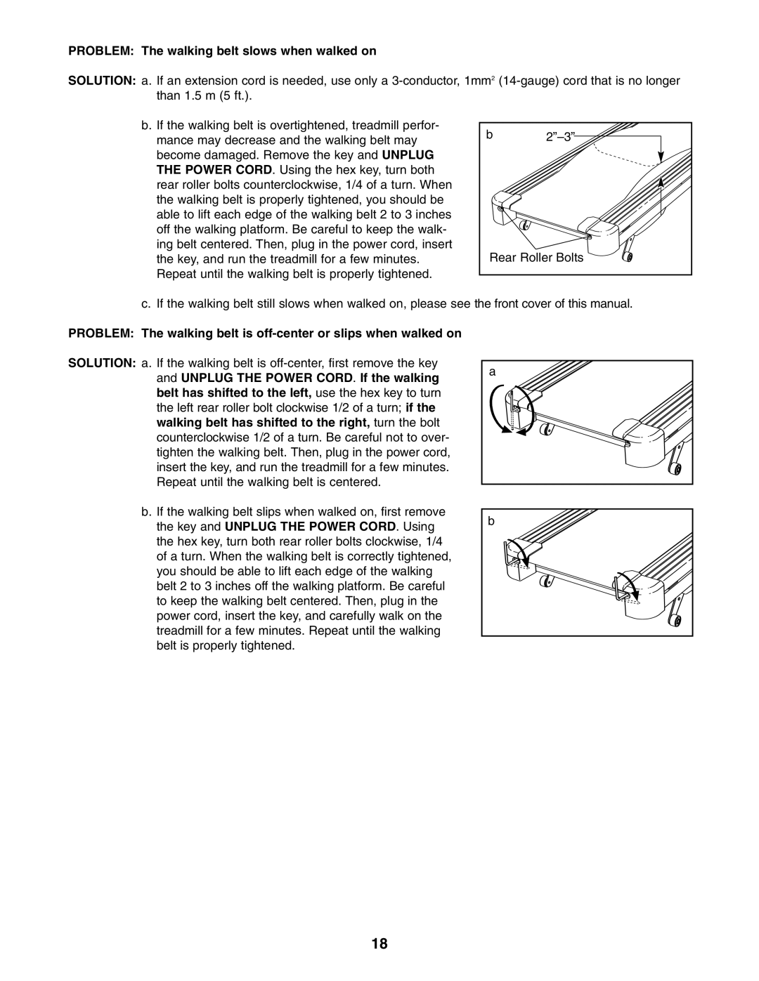 Weslo WETL26805.1 user manual Problem The walking belt slows when walked on 