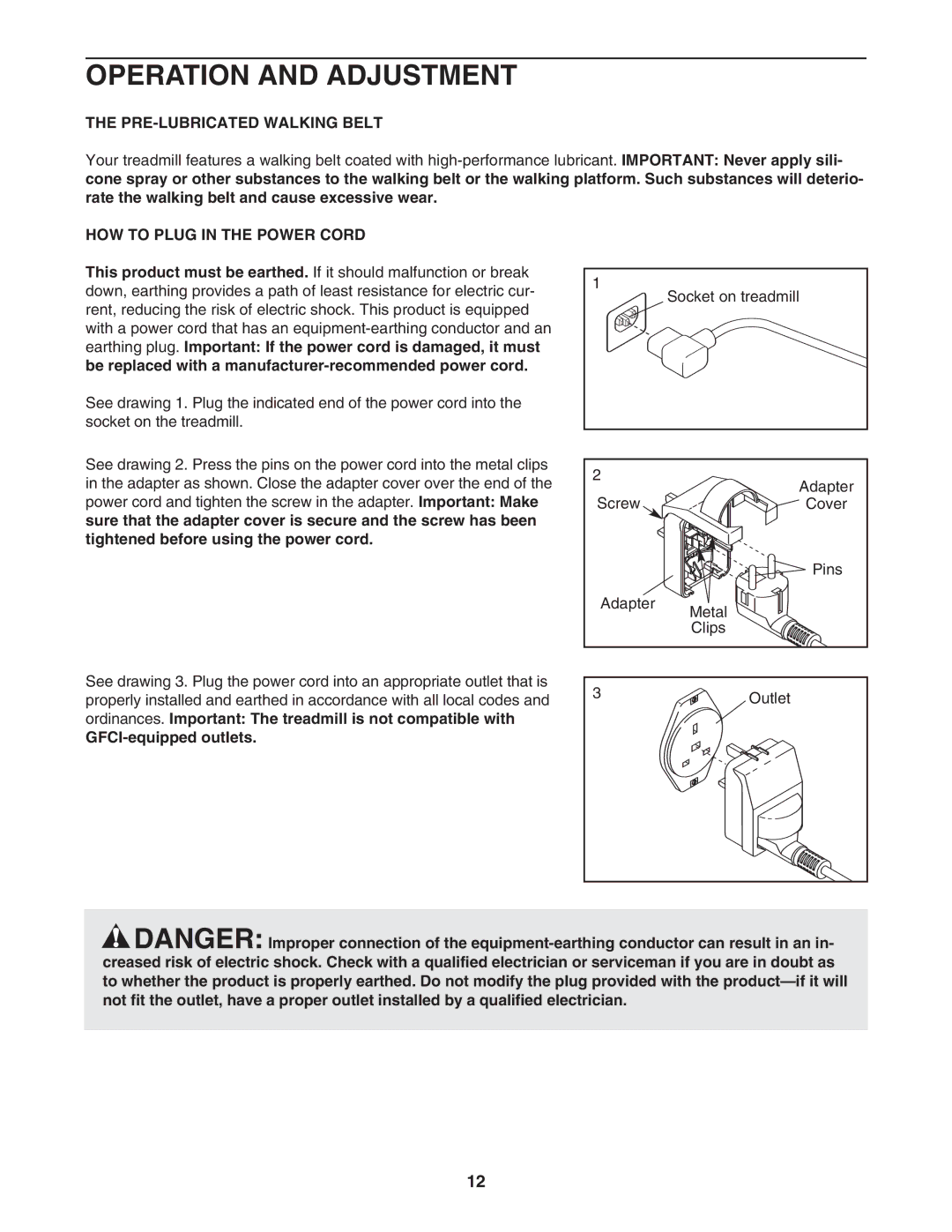 Weslo WETL26806.0 user manual Operation and Adjustment, PRE-LUBRICATED Walking Belt, HOW to Plug in the Power Cord 