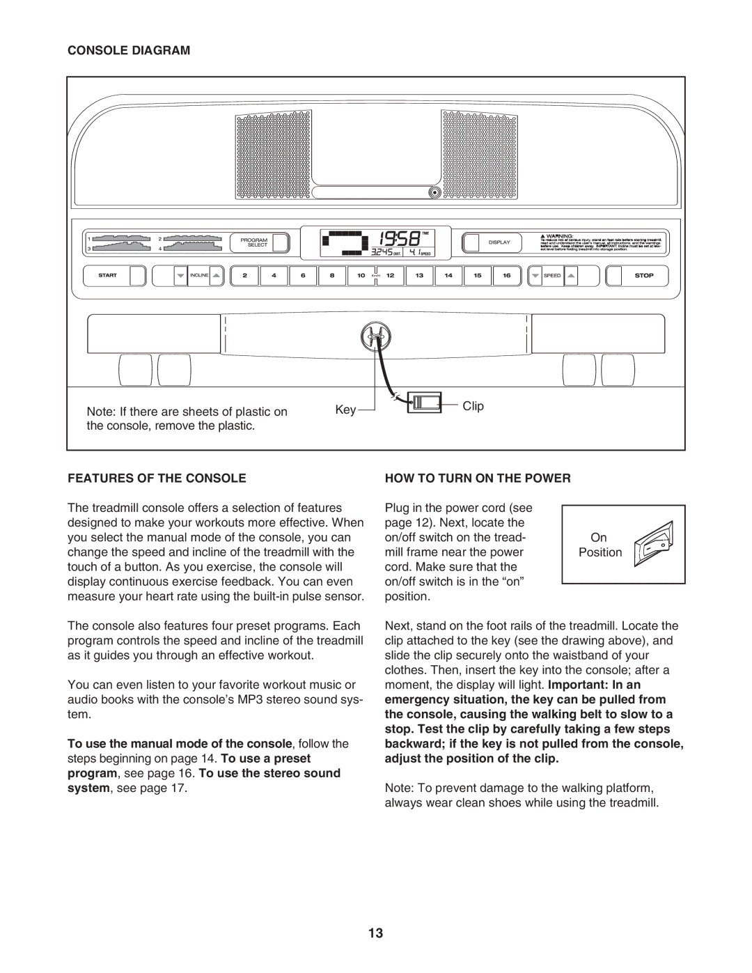 Weslo WETL26806.0 user manual Console Diagram, Features of the Console, HOW to Turn on the Power 