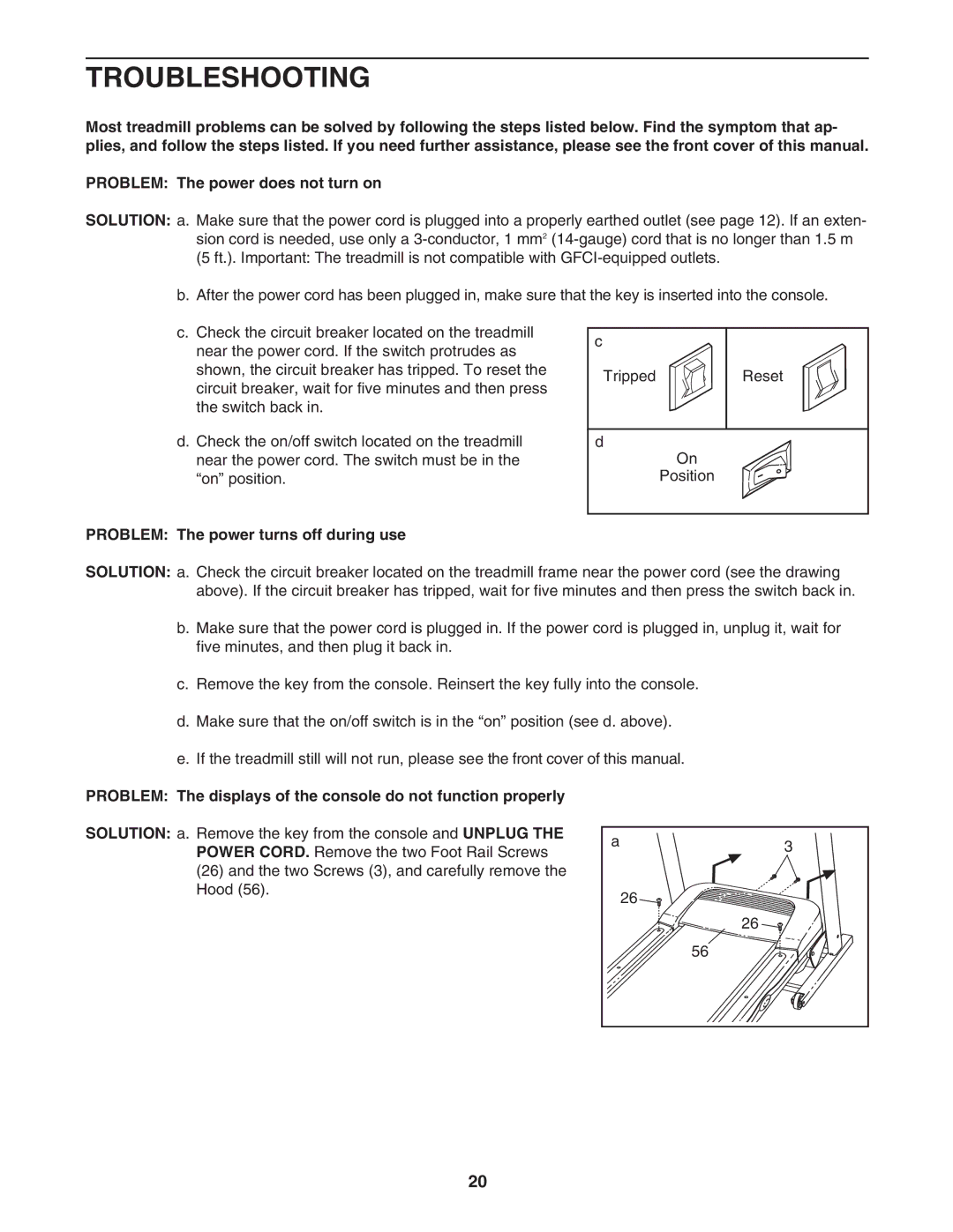 Weslo WETL26806.0 user manual Troubleshooting, Problem The power turns off during use 