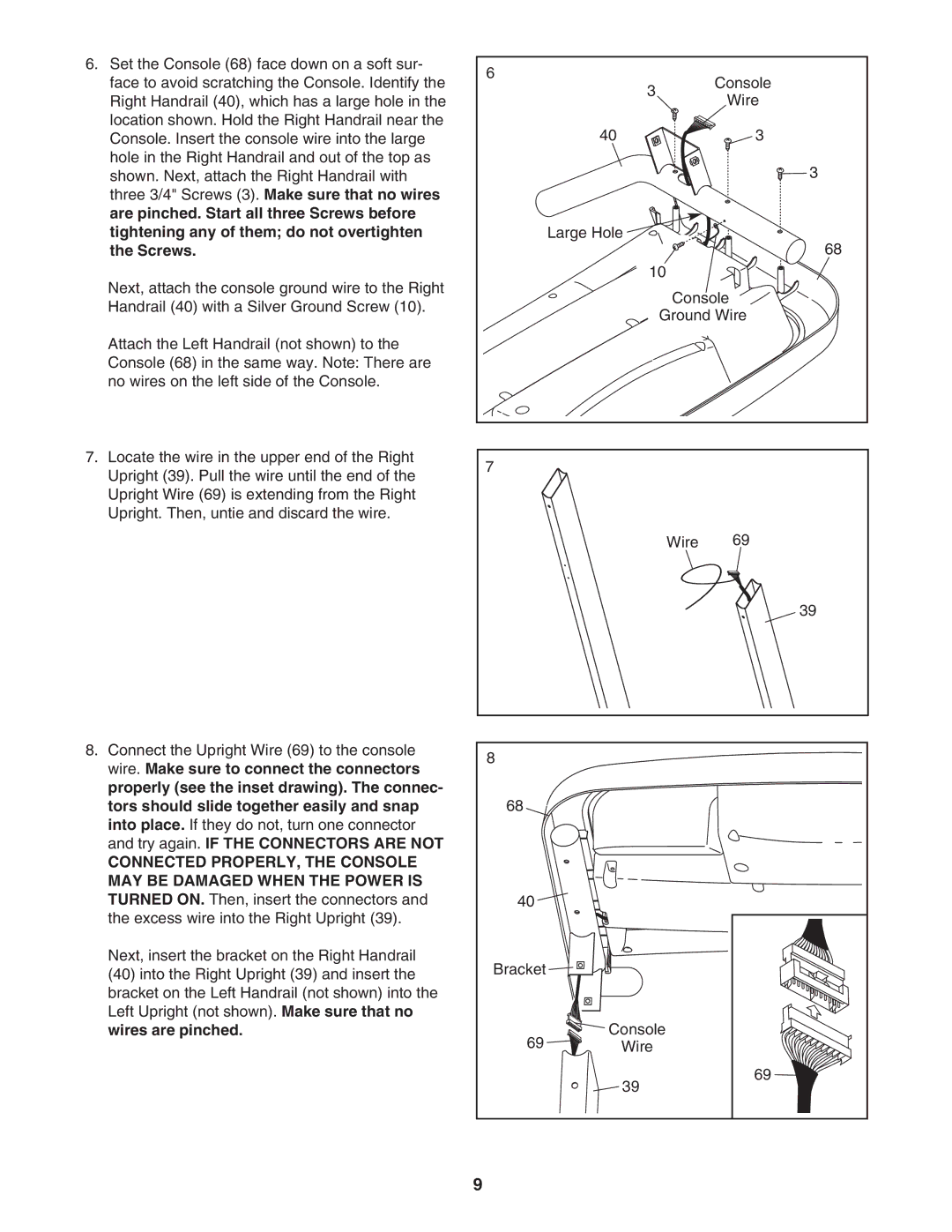 Weslo WETL26806.0 user manual Connected PROPERLY, the Console, MAY be Damaged When the Power is 